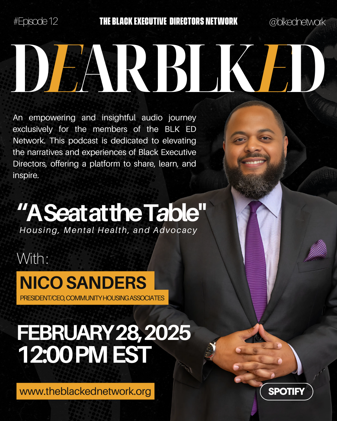 Dear BLK ED Podcast - Episode 012: A Seat at the Table: Housing, Mental Health, and Advocacy with Nico Sanders 