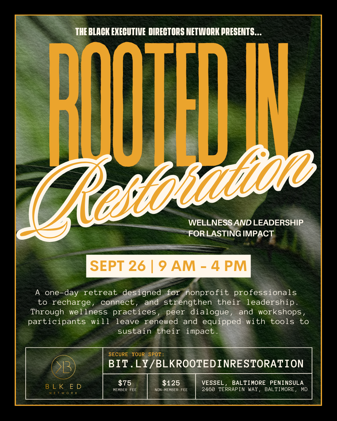 Rooted in Restoration:A Retreat for Nonprofit Professionals