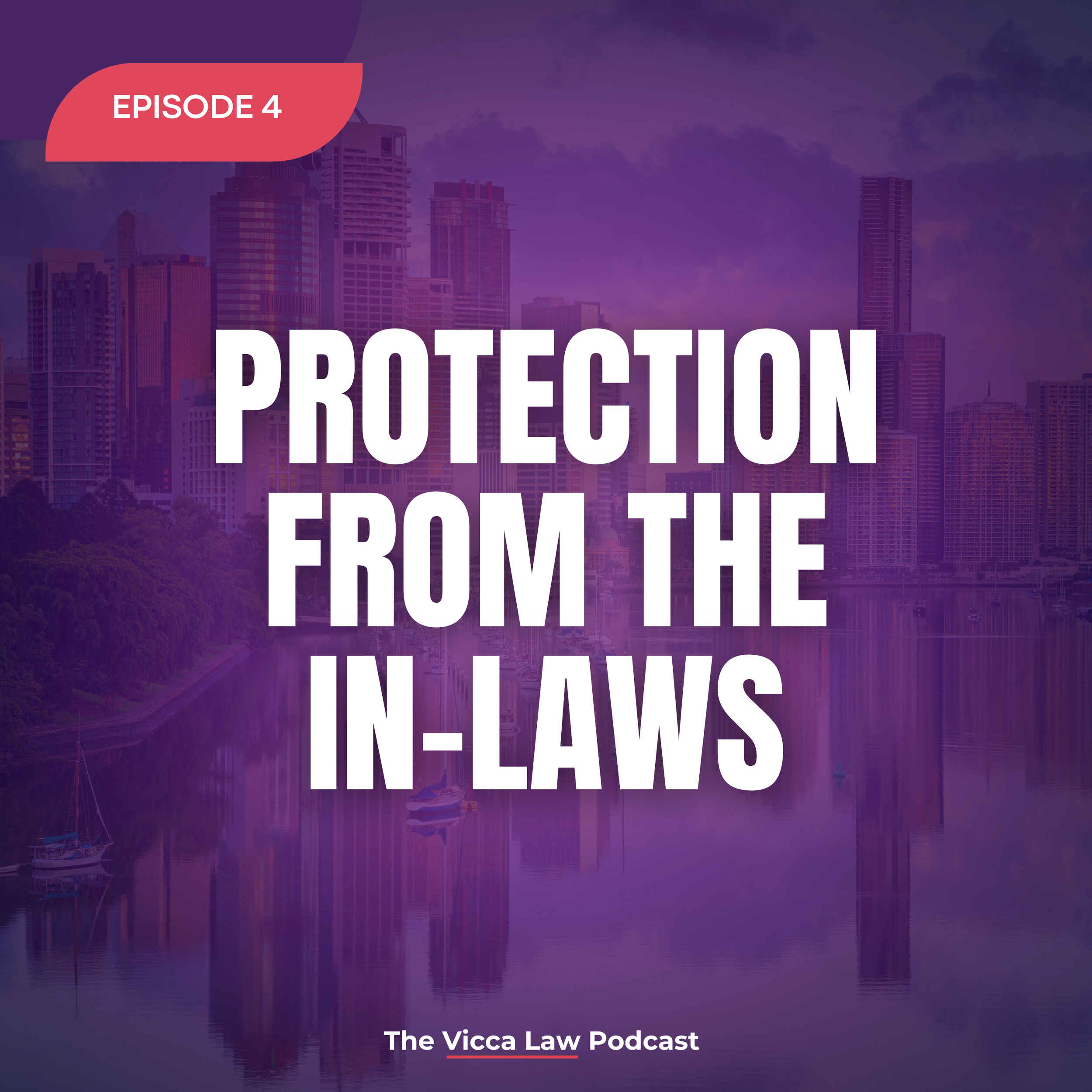 Season 2 Ep. 4 Protection from the In-Laws