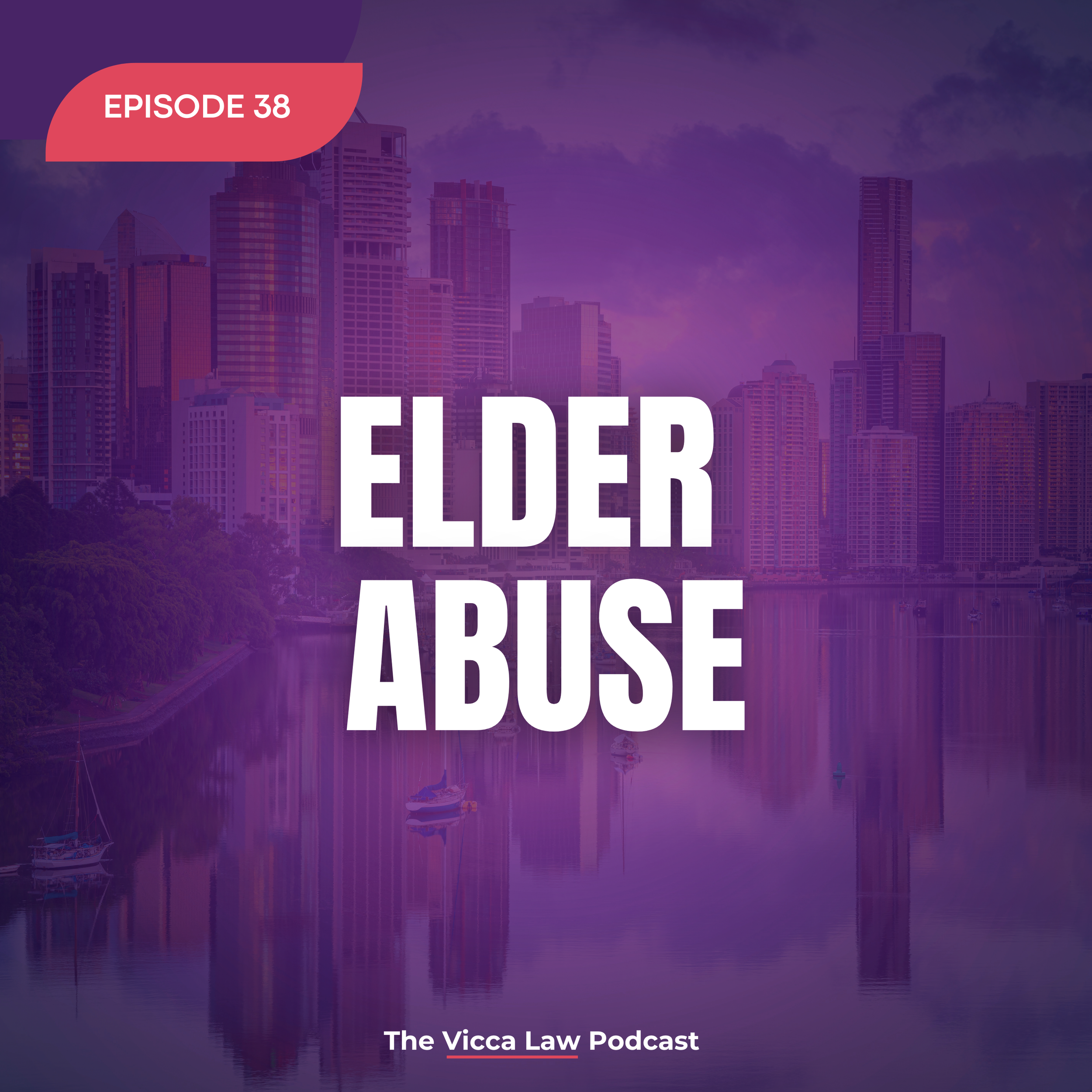 Season 2 Ep. 38 Elder Abuse