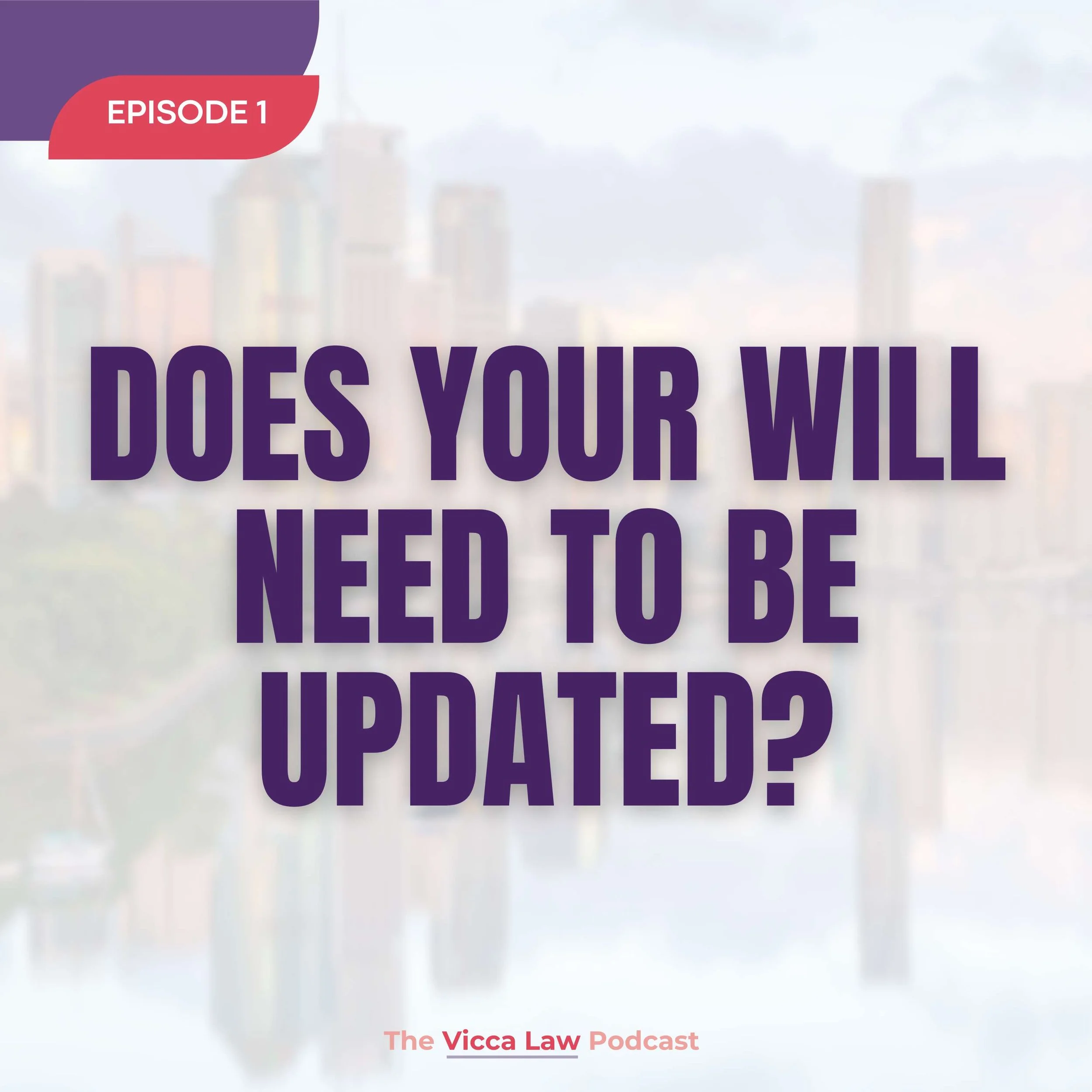 Season 3 Ep. 1 Does Your Will Need to be Updated? 