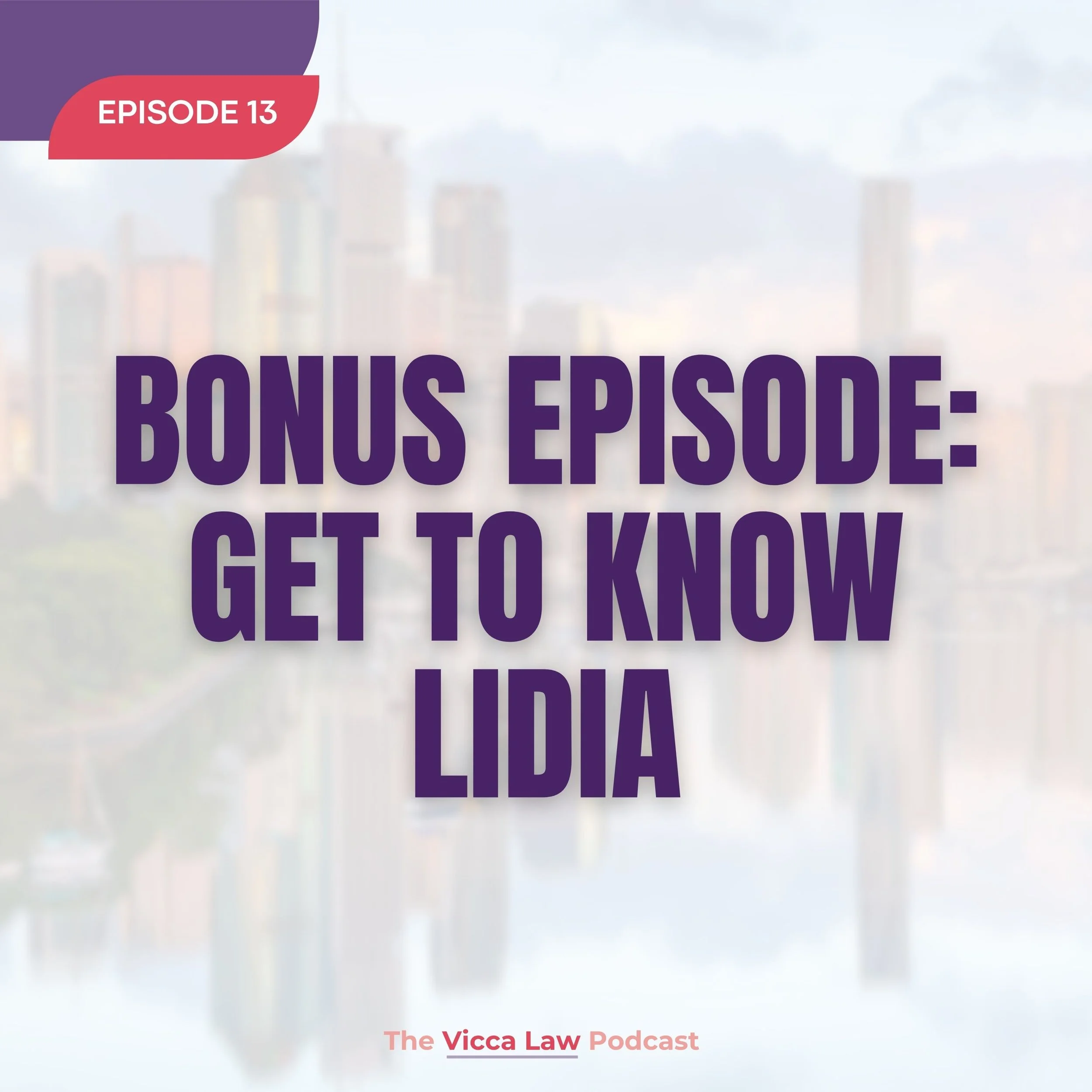 Season 3 Ep. 13 Bonus Episode: Get To Know Lidia