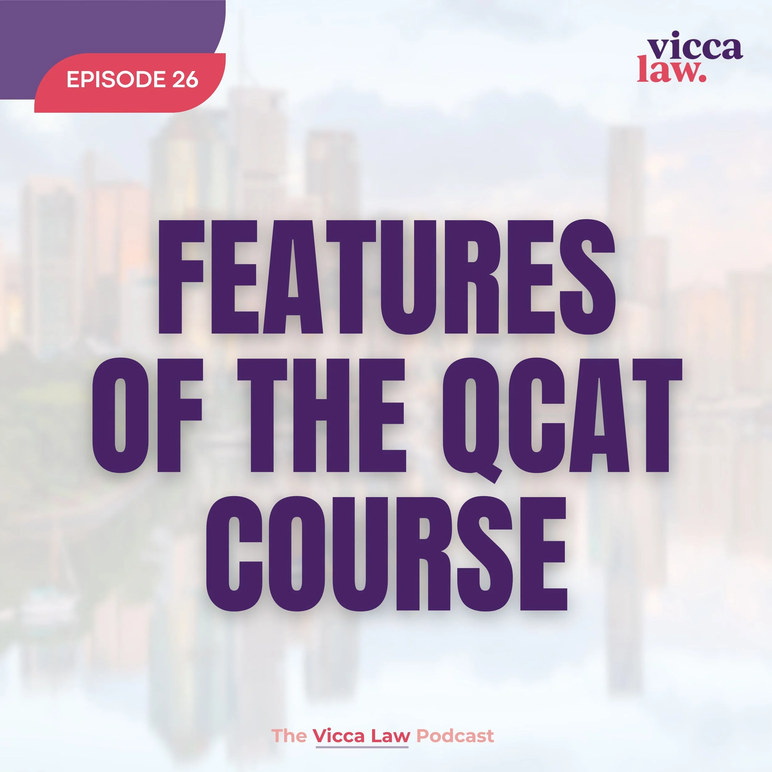 Season 3 Ep. 26 Features of the QCAT Course