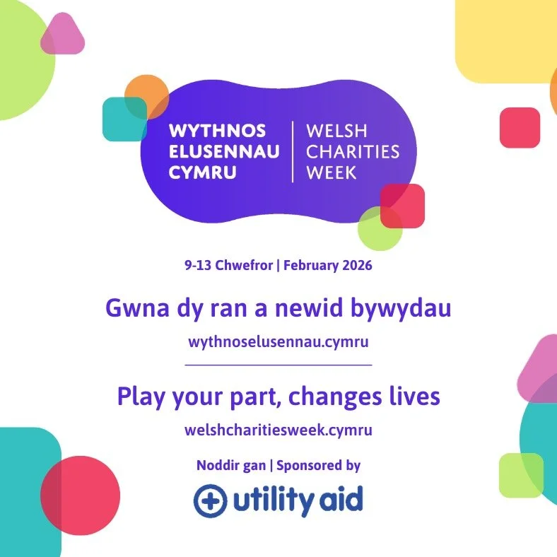 This week is Welsh Charities Week! 

A week to shine a light on all the amazing charities, community groups social enterprises and voluntary groups across Wales who make a difference every day. This week gives us a chance to showcase and celebrate th