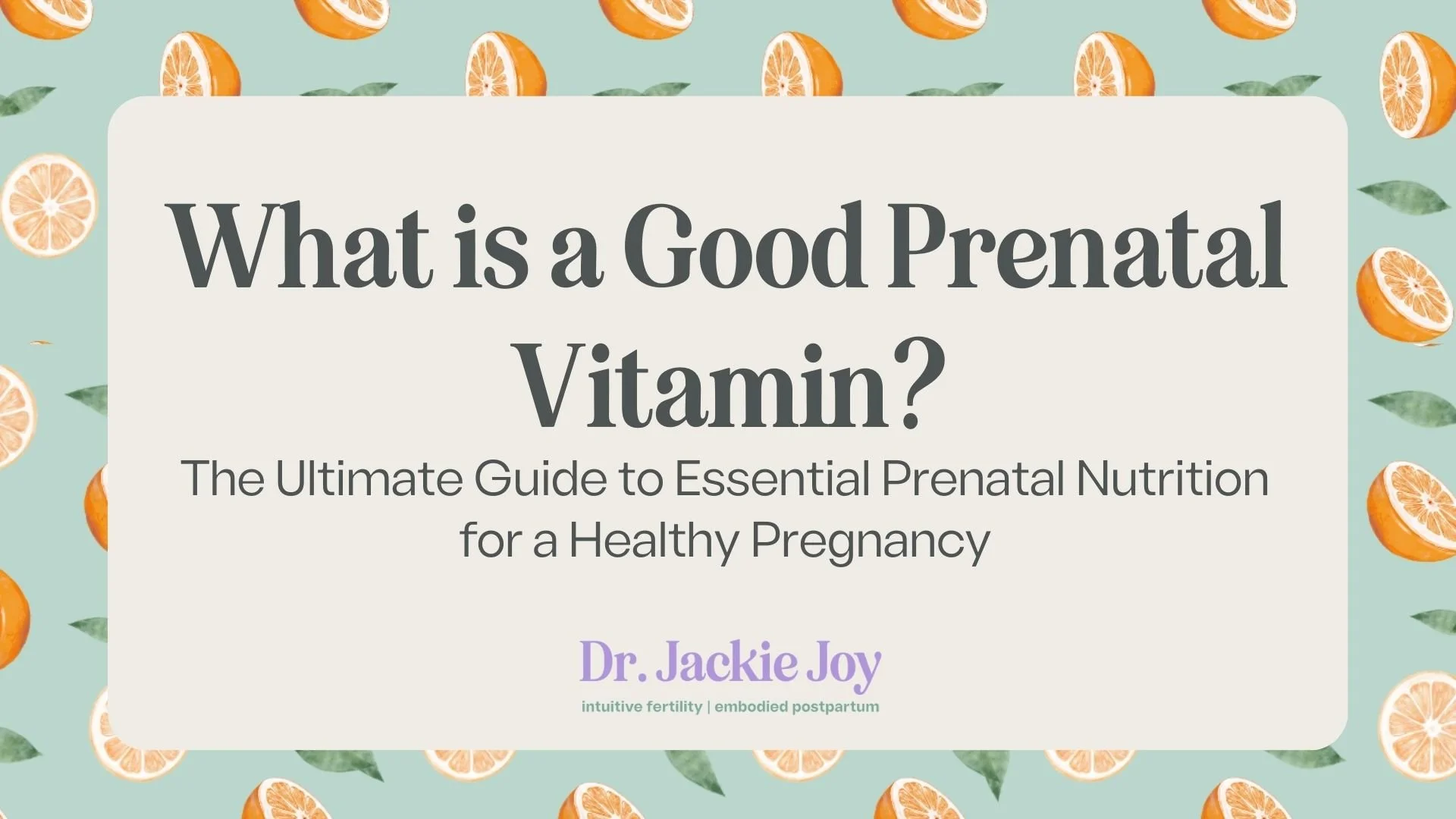 What is a Good Prenatal Vitamin:The Ultimate Guide to Essential Prenatal Nutrition for a Healthy Pregnancy