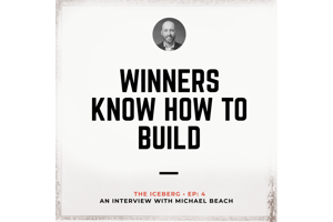 The Iceberg: Winners Know How To Build | Michael Beach