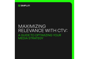 Simpli.fi: Maximizing Relevance With CTV