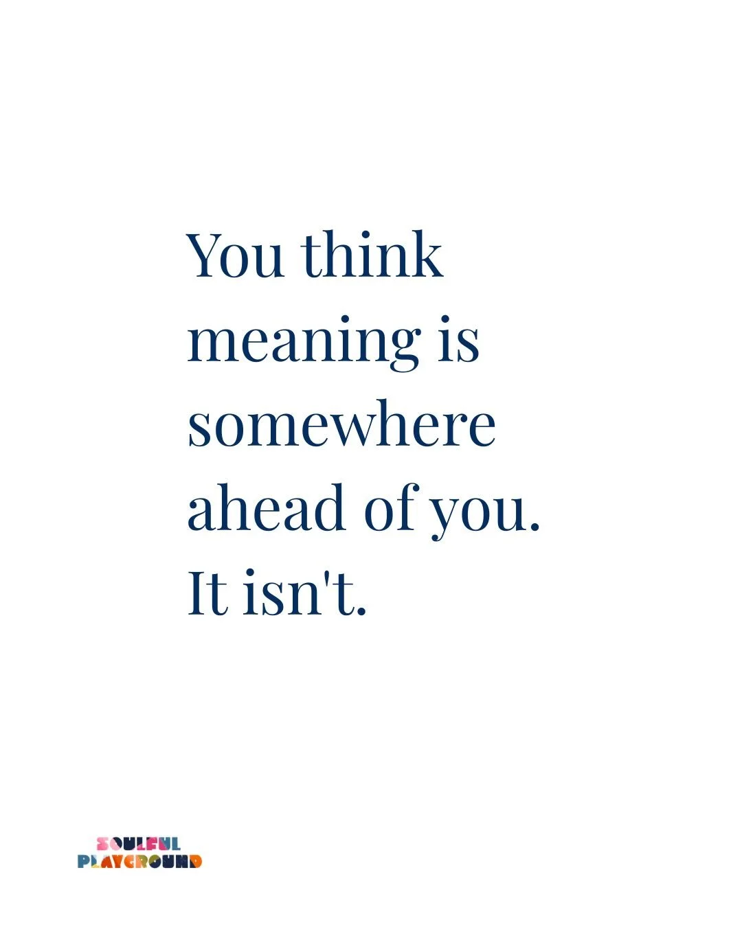 The thing you&rsquo;re looking for is probably already in your life. You just haven&rsquo;t looked at it properly in a while.

Latest @substack now live, have a read via the link in my bio.

#soulfulplayground #beyou #feelalive #meaningmatters