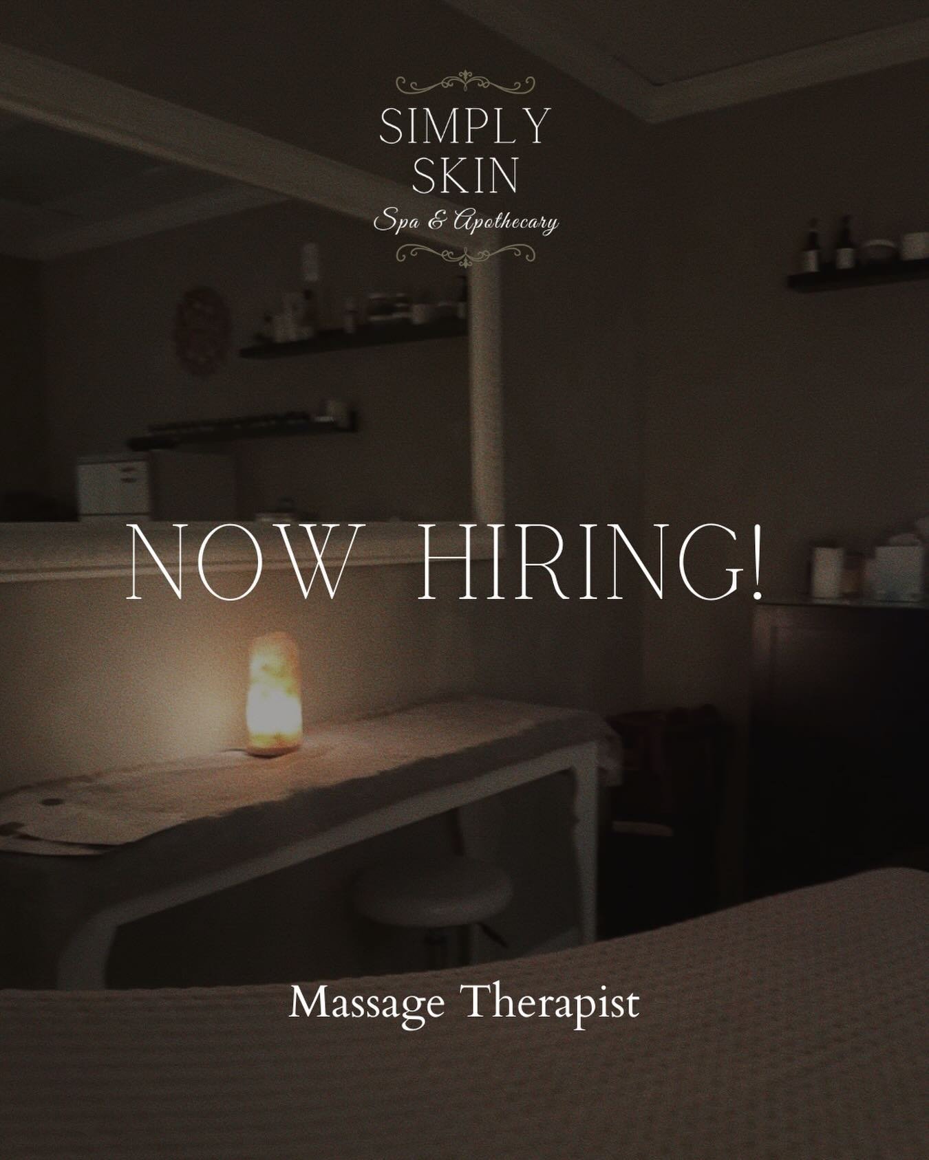 Simply Skin Spa &amp; Apothecary is now hiring a Massage Therapist to join our team.

Available days:
Wednesday &bull; Friday &bull; Saturday

If you&rsquo;re passionate about helping clients feel their best and want to be part of a beautiful, suppor