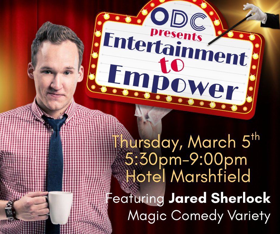 𝗟𝗔𝗦𝗧 𝗗𝗔𝗬 𝗧𝗢 𝗥𝗘𝗦𝗘𝗥𝗩𝗘 𝗬𝗢𝗨𝗥 𝗦𝗘𝗔𝗧 is Wednesday, Feb. 25th for ODC's Entertainment to Empower. You do NOT want to miss this special event that raises funds for our Marshfield ODC programs.  CLICK HERE to reserve your spot:  https:/