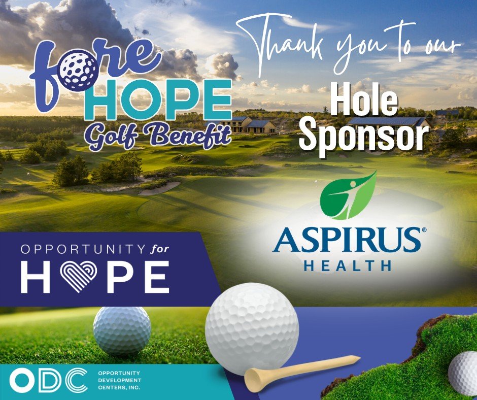 𝗢𝘂𝗿 𝗙𝗢𝗥𝗘 𝗛𝗢𝗣𝗘 𝗚𝗼𝗹𝗳 𝗕𝗲𝗻𝗲𝗳𝗶𝘁 at Sand Valley is coming up May 28th.  We want to take a moment to thank one of our HOLE SPONSORS, Aspirus Health.  Because of their generous support, Opportunity for Hope's mental health services will