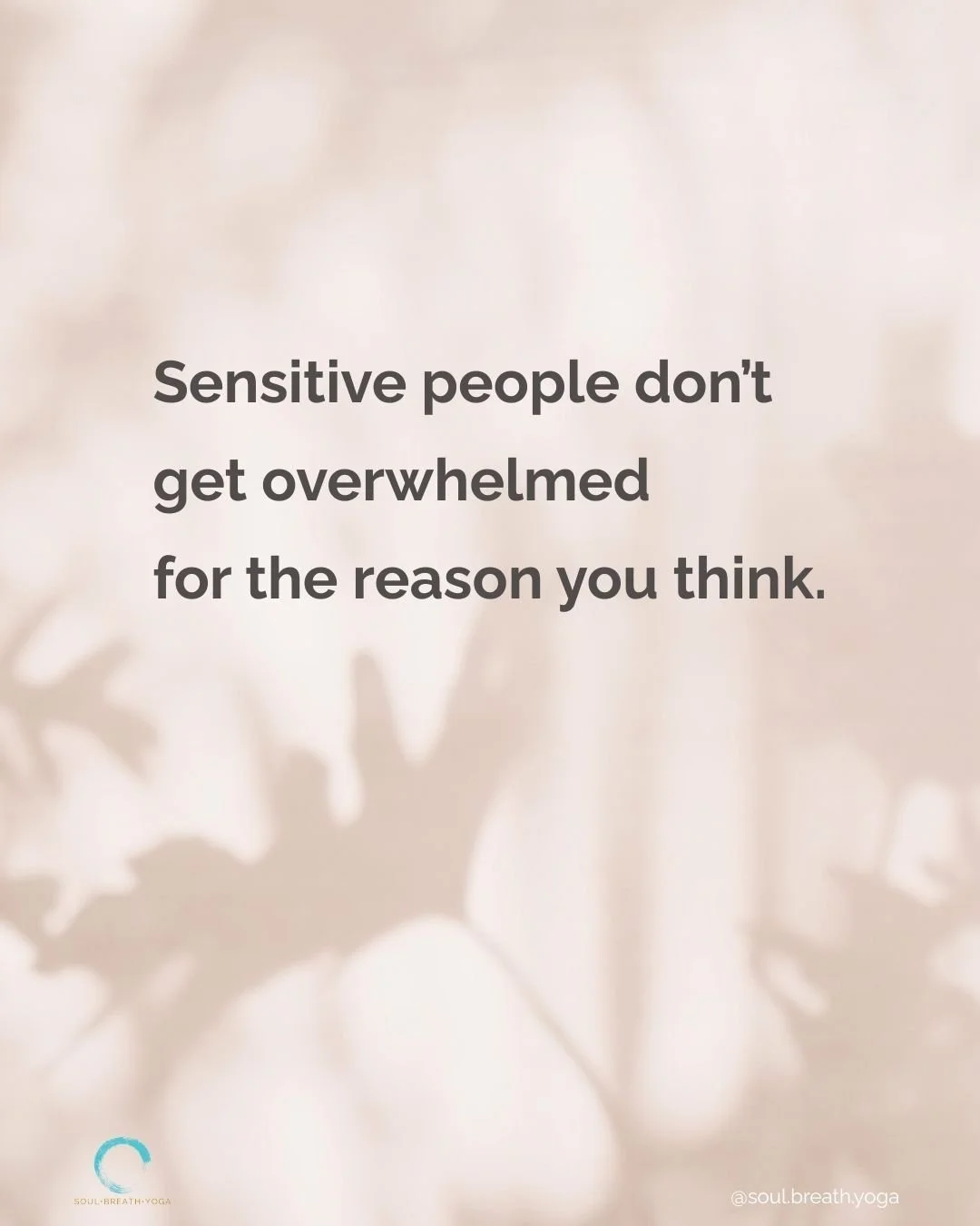 You&rsquo;re not overwhelmed because you&rsquo;re weak.
You&rsquo;re overwhelmed because your nervous system is working overtime.

Sensitive people don&rsquo;t just experience life mentally &mdash;
they experience it through the body.

More input.
Mo