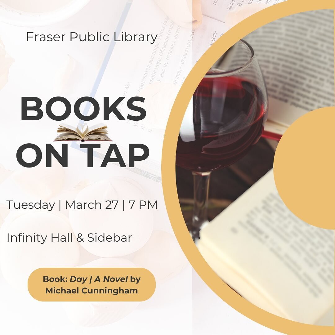 What&rsquo;s better than discussing a good book over a cold brew? That&rsquo;s right - nothing. Join us at the Infinity Hall and Sidebar in Fraser for a great book discussion on current and past best sellers. No need to read the book! This year we&rs