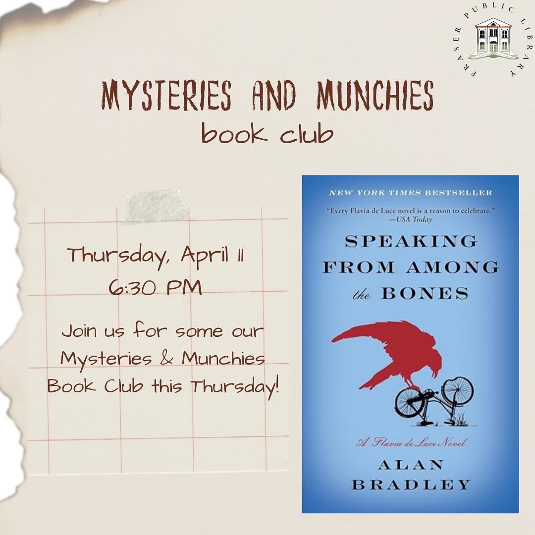 🔍 Join us for an evening of intrigue and indulgence at the Mysteries &amp; Munchies Book Club! 📚🍪 Unravel the secrets of thrilling tales while enjoying delicious snacks. 🕵️&zwj;♂️ Next meeting: Thursday, April 11 at 6:30 PM, Fraser Public Library
