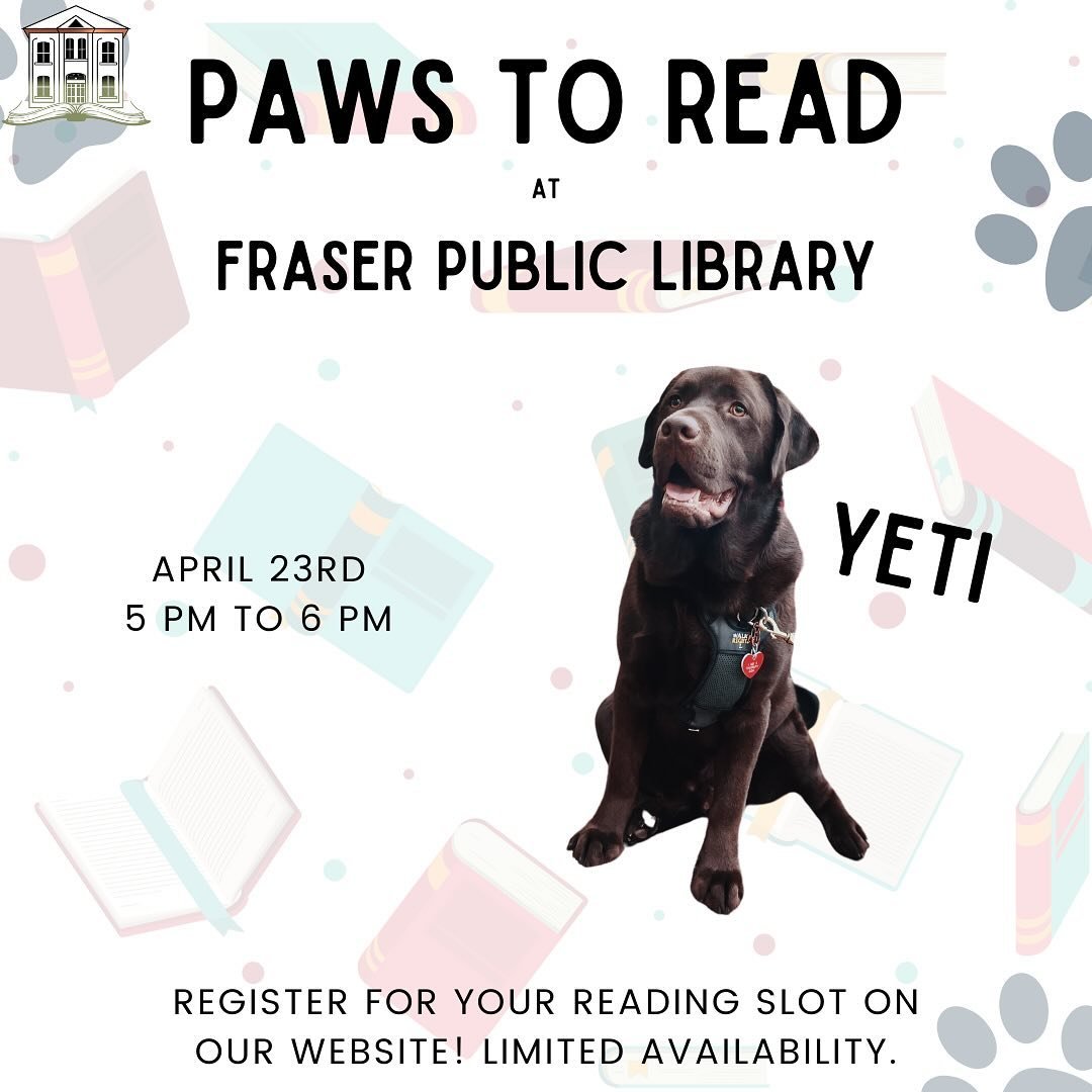 Calling all the young readers! Mark your calendars for a fur-tastic reading experience at Fraser Library!Join us on the 23rd at 5 pm with the charming Yeti. 
Secure your 15-minute spot today for an unforgettable storytime. Get ready for a pawsome rea