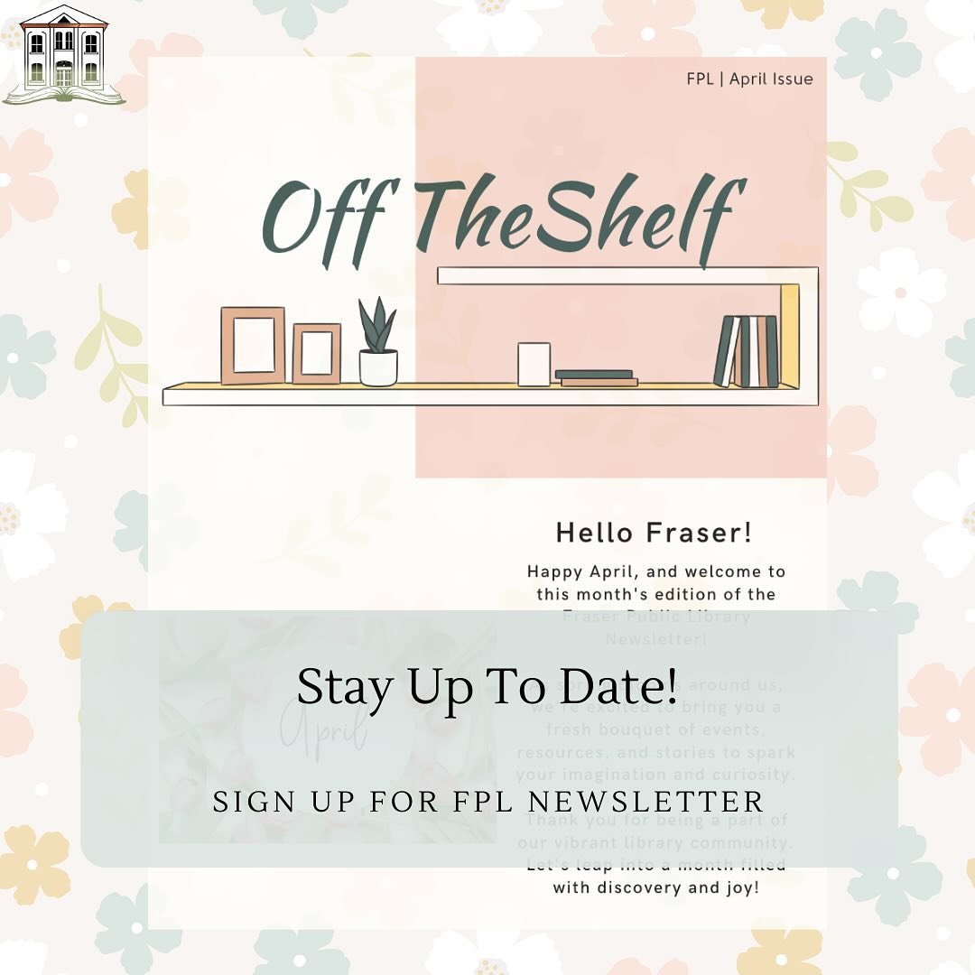 📚 Stay in the loop with all things Fraser Public Library! 🎉 Sign up for our monthly e-newsletter today and be the first to know about upcoming events, new releases, and exciting library news. Don&rsquo;t miss out &ndash; join our community of book 