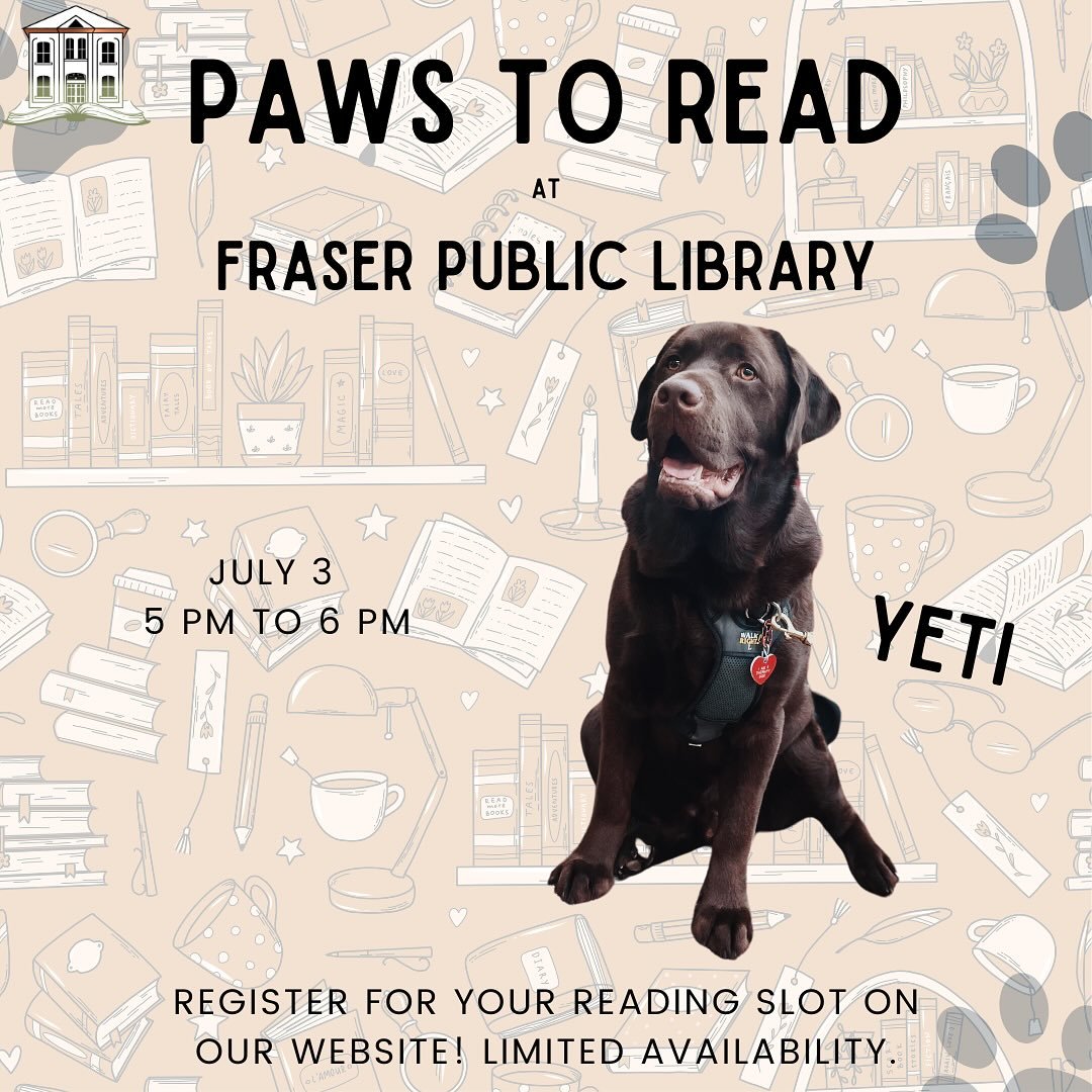 📚🐾 Just a few spots left for this Thursday&rsquo;s Paws to Read with Yeti at Fraser Public Library!

📅 July 3 | 5 PM &ndash; 6 PM
📍 Fraser Public Library

Let your child build confidence reading aloud to a friendly therapy dog! 🐶❤️

➡️ Claim you