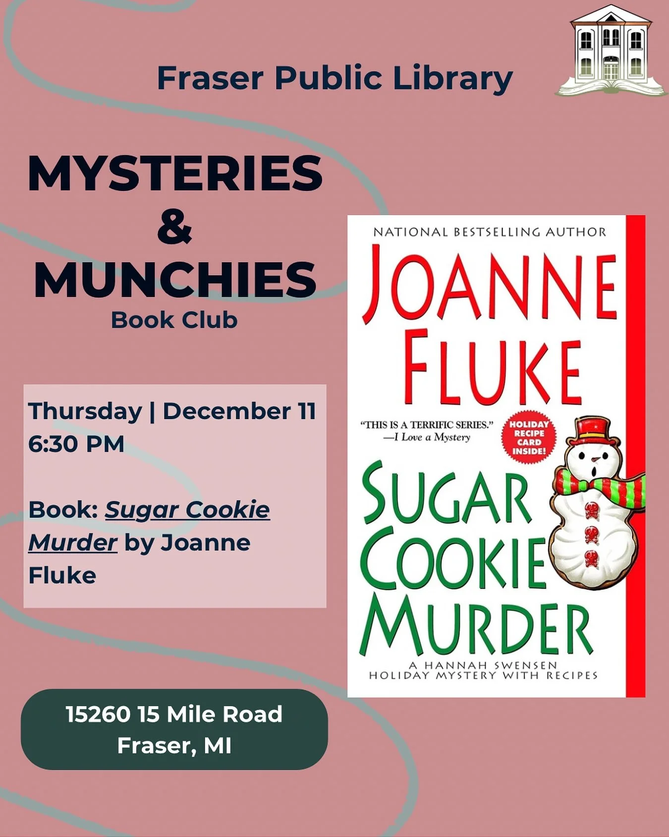 📚 A Deadly Holiday Dessert! Mysteries &amp; Munchies Picks &ldquo;Sugar Cookie Murder&rdquo; 🤫

Get into the holiday spirit with a side of suspicion! Our book club is reading &ldquo;Sugar Cookie Murder&rdquo; by Joanne Flukethis month.

Join us for