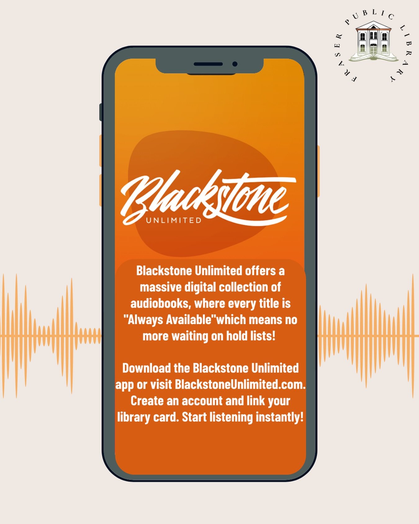 Tired of waiting for your favorite audiobook? 🎧

Good news! Your library card gives you access to Blackstone Unlimited. A game changing platform with thousands of always available audiobooks. That means no holds, no waitlists, no limits .
Choose fro