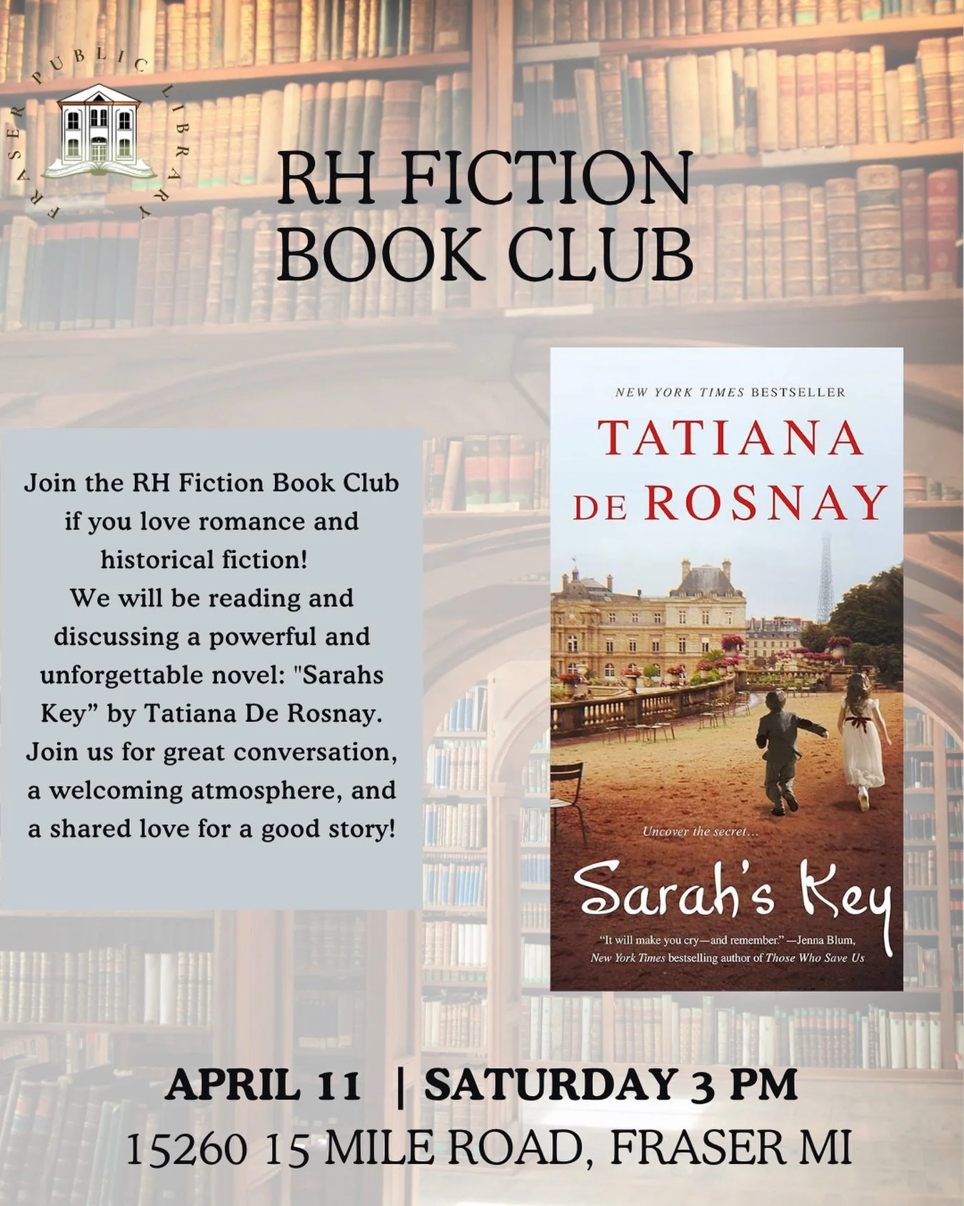 The RH Fiction Book Club welcomes readers who enjoy stories that sweep you away to another time and place, with characters who stay with you long after the last page.
This Month&rsquo;s Selection:

🇫🇷 Sarah&rsquo;s Key by Tatiana De Rosnay
A heartb
