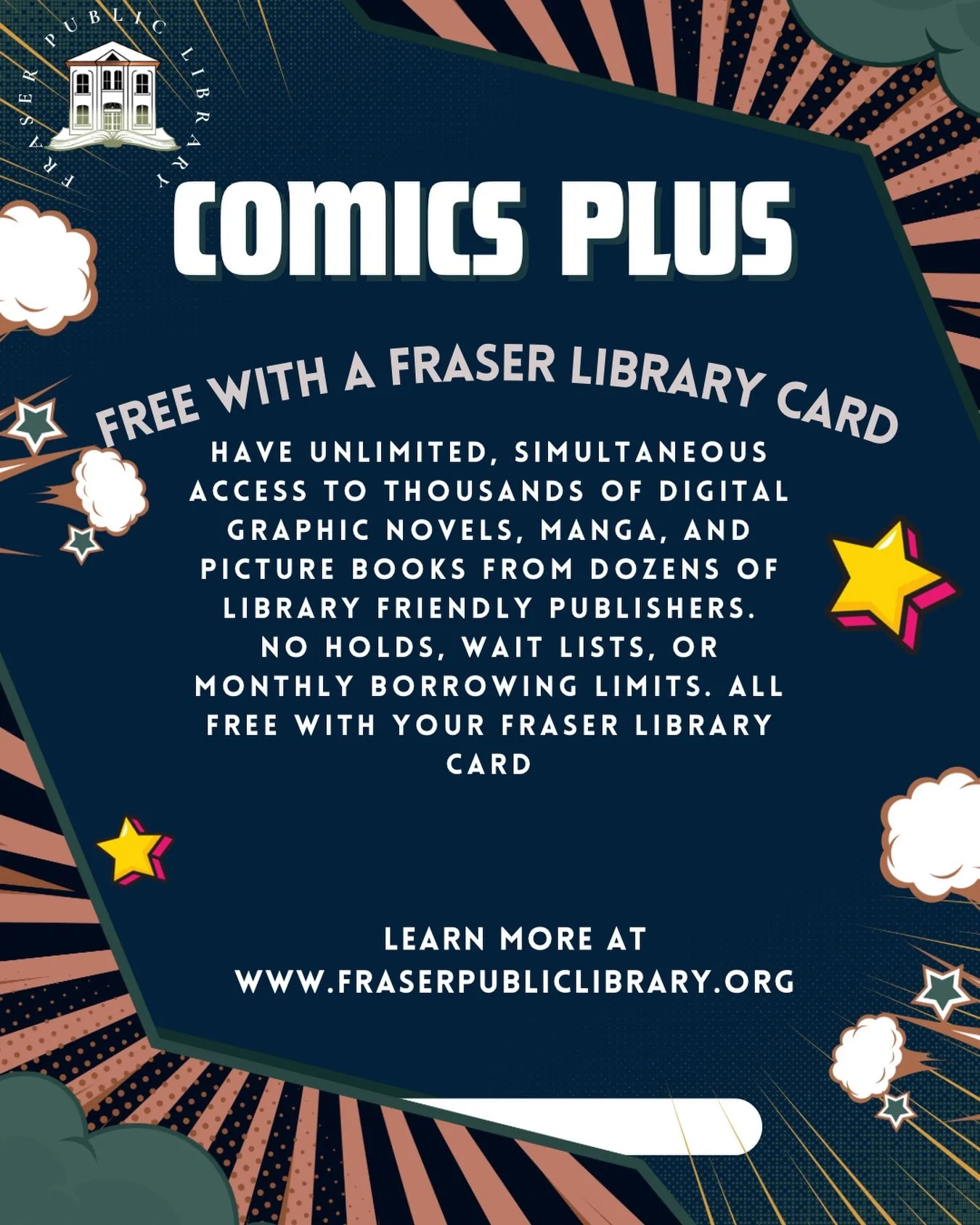 Say goodbye to holds and waitlists with Comics Plus! With your Fraser Public Library card, you get unlimited, simultaneous access to thousands of digital graphic novels, manga, and picture books.
That means if a hundred people want to read the same b