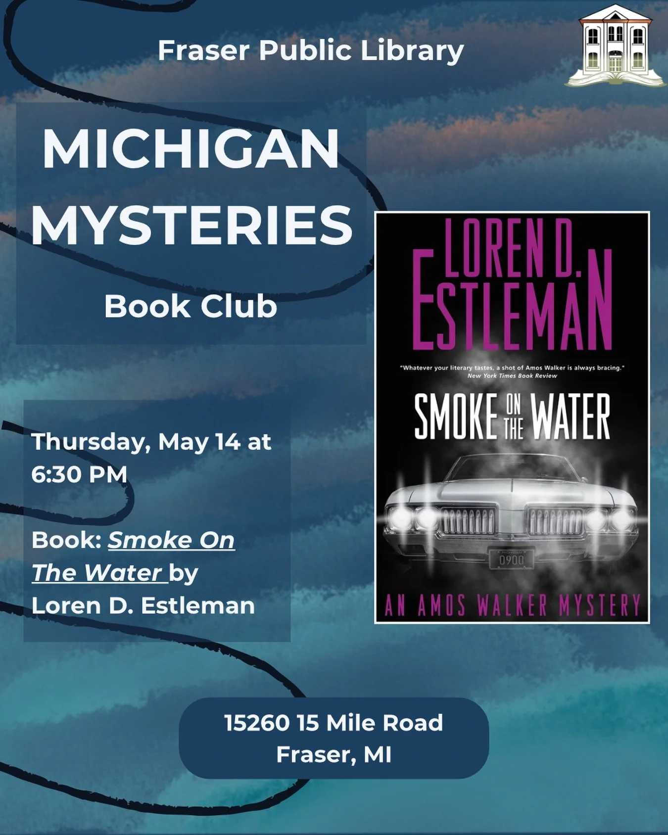 Join the Michigan Mysteries Book Club at Fraser Public Library, formerly Mysteries &amp; Munchies. This year we&rsquo;re exploring who-dun-its from Michigan authors or set in Michigan settings.

This Month&rsquo;s Read:
📖 Smoke on the Water by Loren