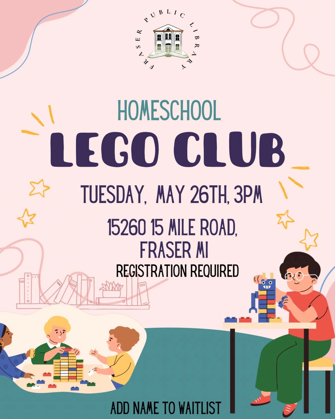 Join us every other Tuesday at 3pm for Homeschool LEGO Club at Fraser Public Library. We&rsquo;ll have challenge cards, free build time, snacks, and plenty of time to hang out with other homeschool families.

📅 May 26 at 3pm
📍 15260 15 Mile Road, F