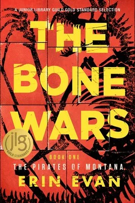 The Bone Wars by Erin Evan