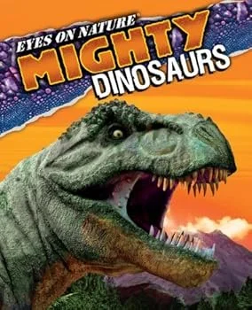 Mighty Dinosaurs by Rebecca Grambo