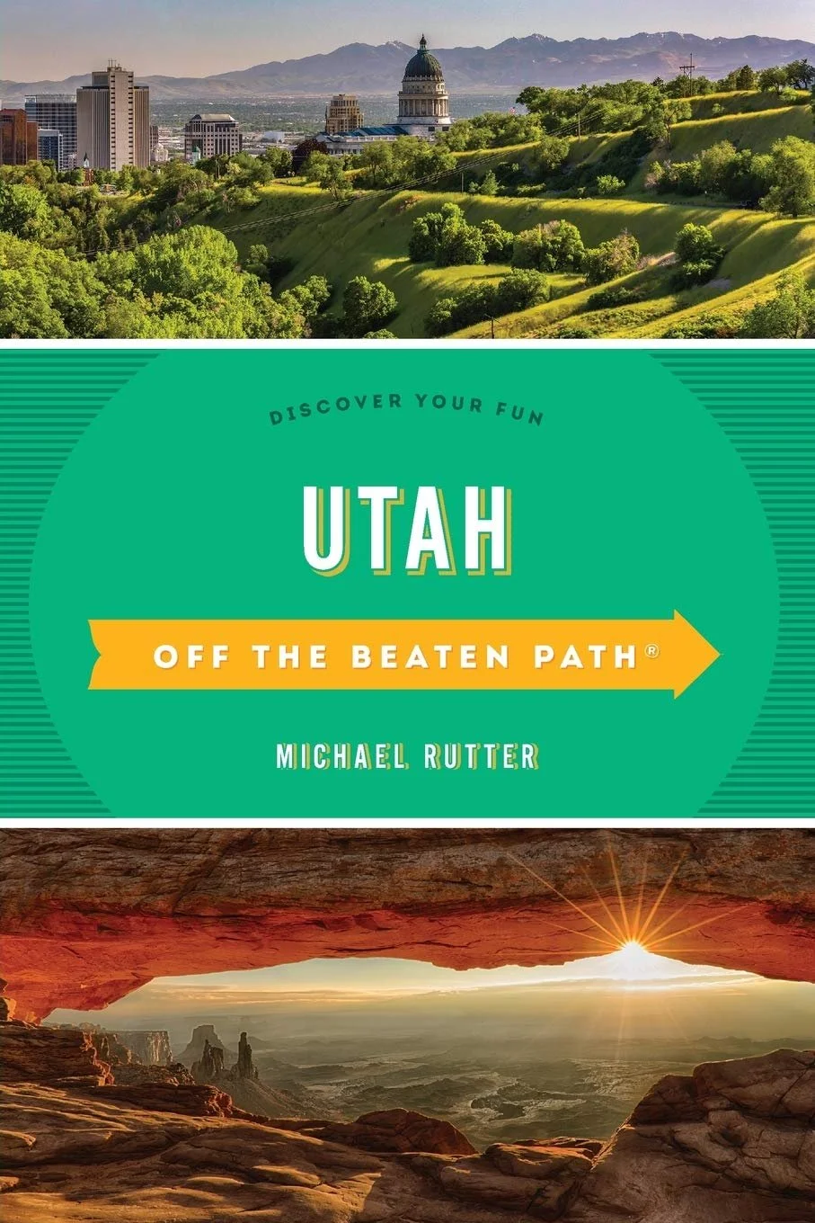 Utah: Off the Beaten Path by Michael Rutter