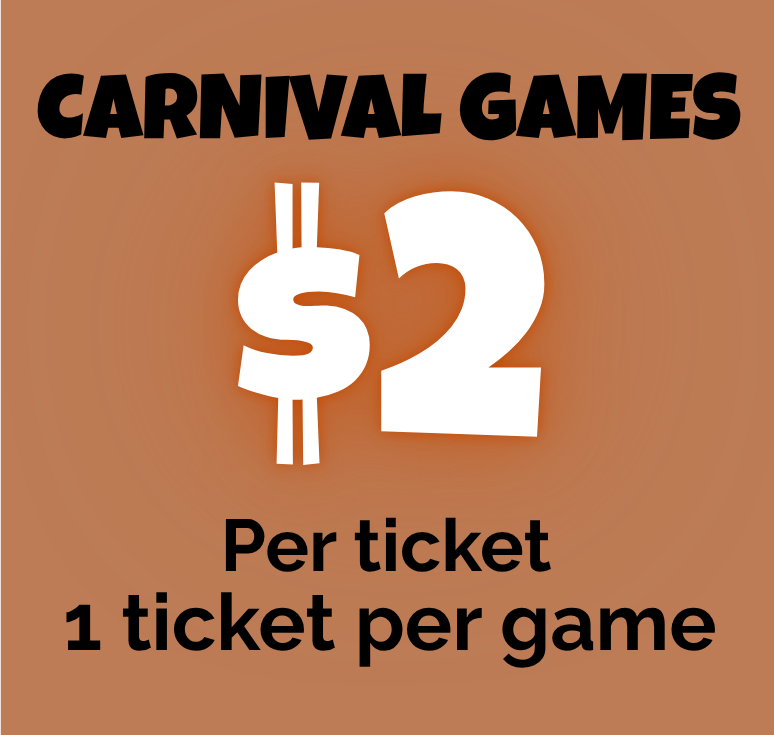 Sign advertising carnival games costing $2 per ticket, with one ticket needed per game.