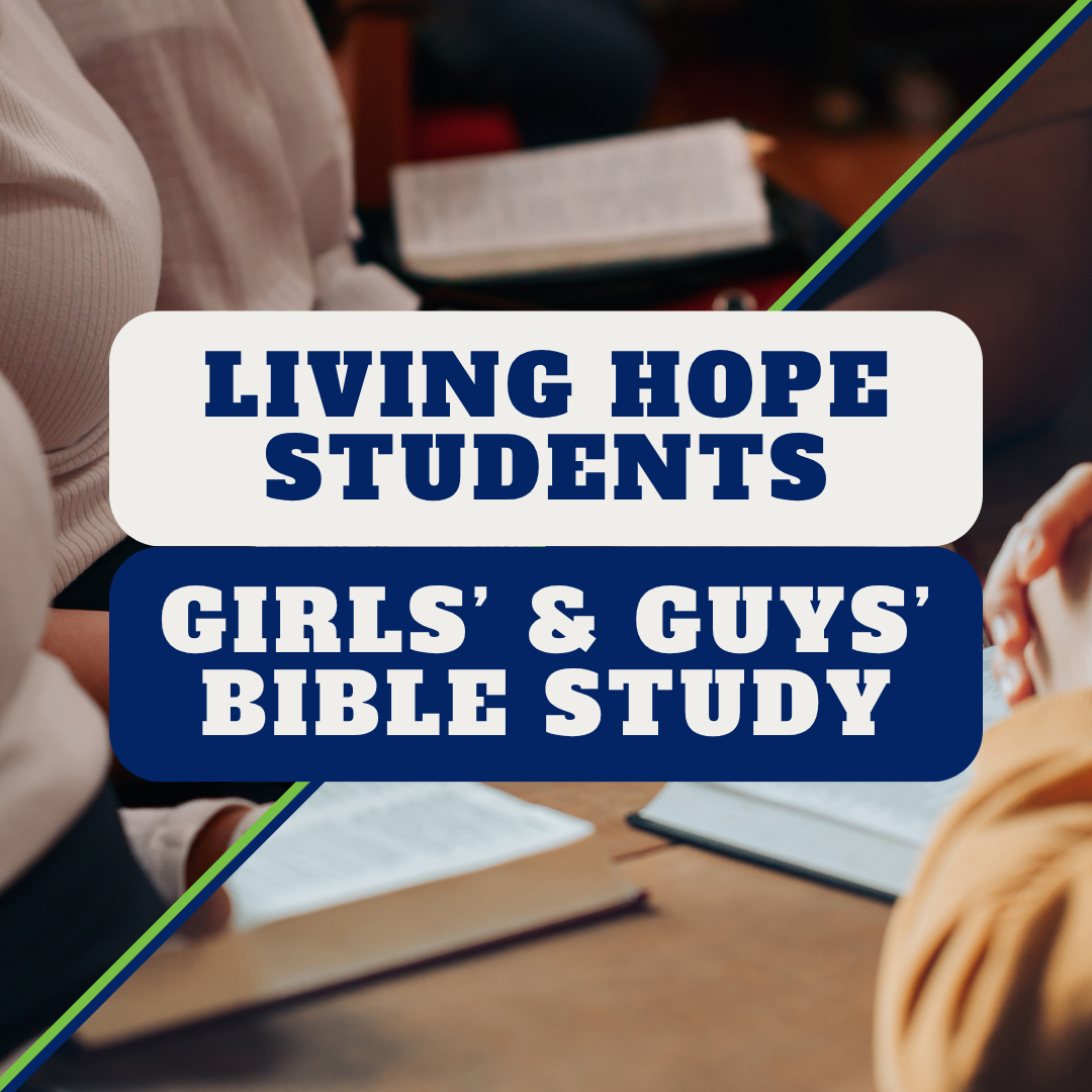 Living Hope Students Bible Study