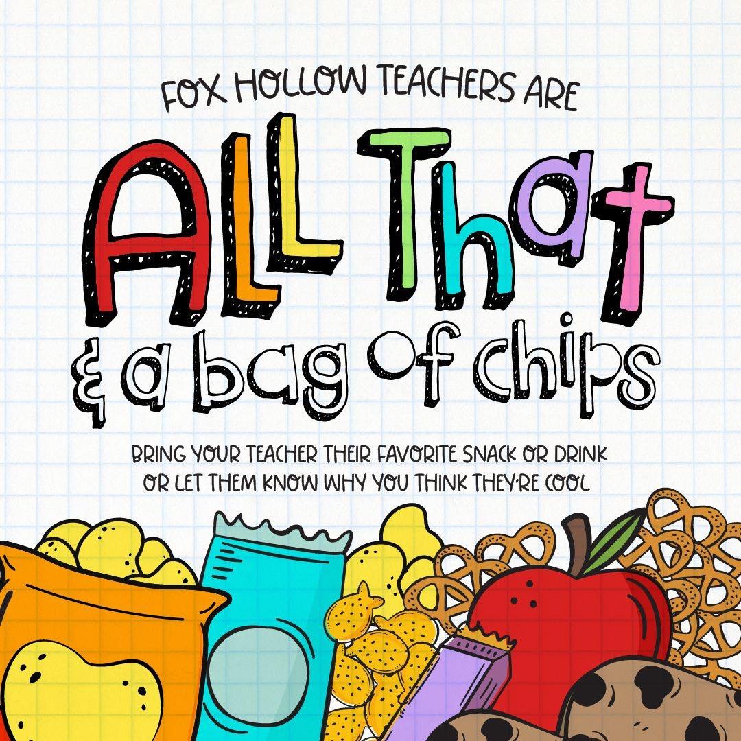 🍎Teacher Appreciation - Day 3 (Wednesday, April 24th) 

Our teachers are &ldquo;all that &amp; a bag of chips!&rdquo;
🍬🍫 If you can, bring your teacher their favorite snack or let them know why you think they&rsquo;re so cool! 😎

You can find the