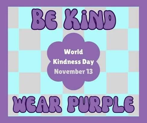 💜November 13th is World Kindness Day! 

Nukumori is the house of kindness. They are inviting everyone to WEAR PURPLE on Thursday, November 13th to celebrate kindness day with them! 💜