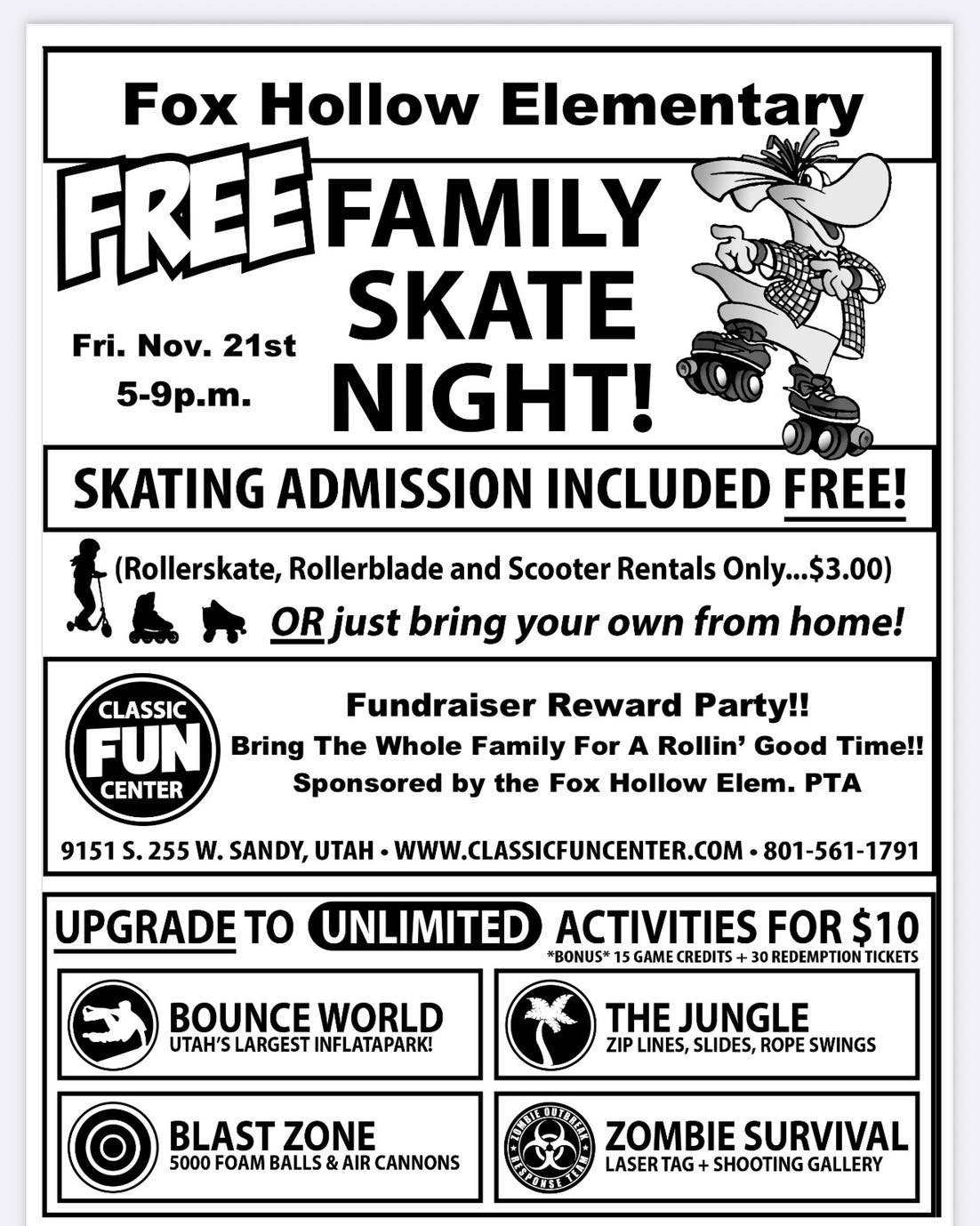 THIS FRIDAY 🎉 (November 21st)

🛼 FREE- FAMILY SKATE NIGHT 🛼 

🗓️Come join us at Classic Fun Center on Friday, November 21st from 5-9 pm! 

🦊 Fox Hollow students &amp; their families will get FREE admission! 🎟️ 

❗️Rentals are only $3.00 &amp; y