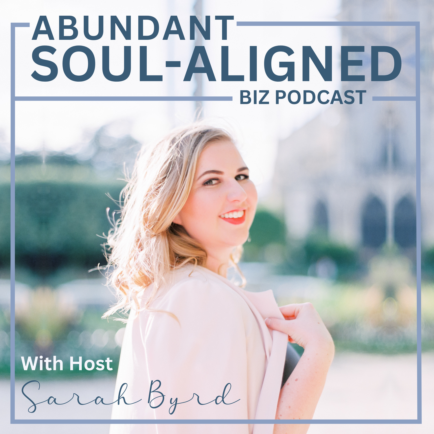The Abundant Soul-Aligned Biz Podcast podcast artwork