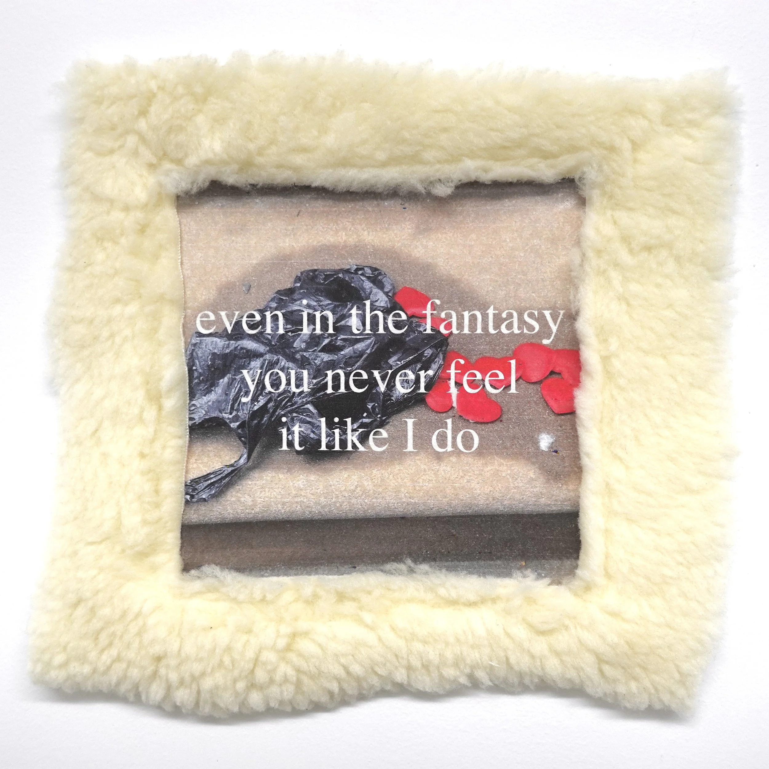 Even in The Fantasy You Never Feel It Like I Do ♥︎ mixed media ♥︎ ORIGINAL