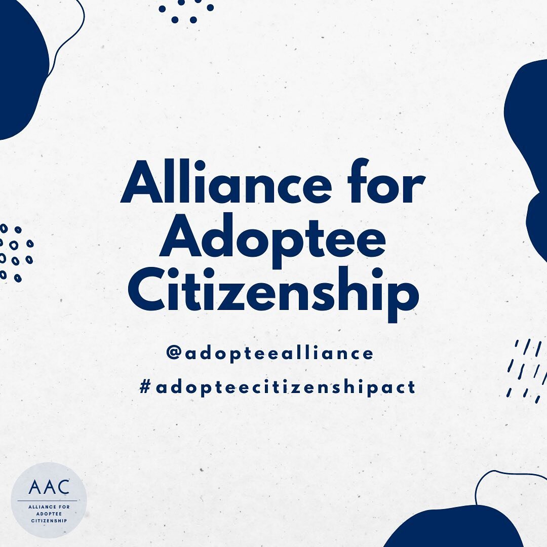 The Alliance for Adoptee Citizenship (AAC) is a coalition of organizations dedicated to passage of the 2021 Adoptee Citizenship Act.

Take action now and sign our petition to ensure every intercontry adoptee has citizenship (🔗 in our bio)!