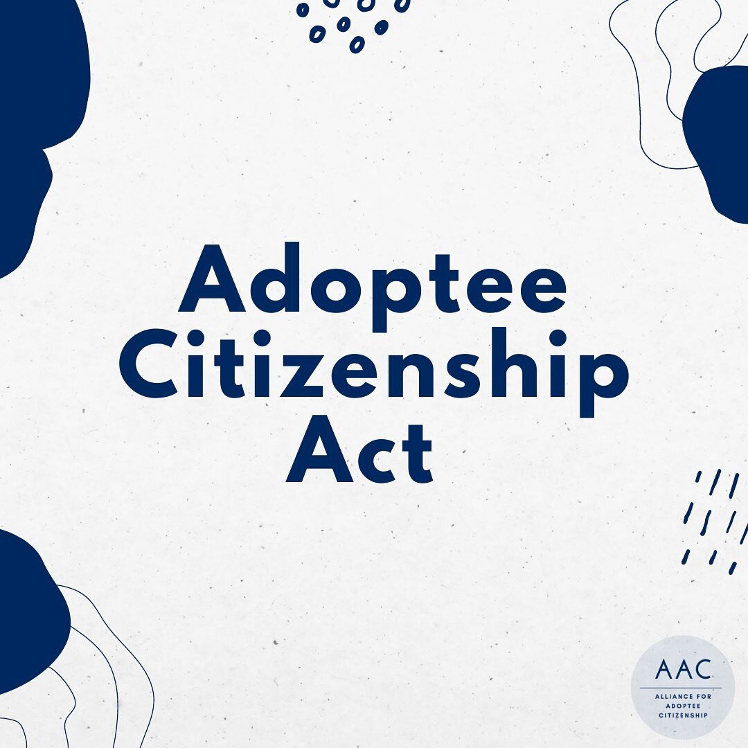 2021 Adoptee Citizenship Act

What is it, why do we need it, and how are adoptees without citizenship affected?

Take action now by signing our petition 🔗 in bio! 

#adoption #adopteejustice #adopteerights #HR1593 #S967 #citizenship4all #immigration
