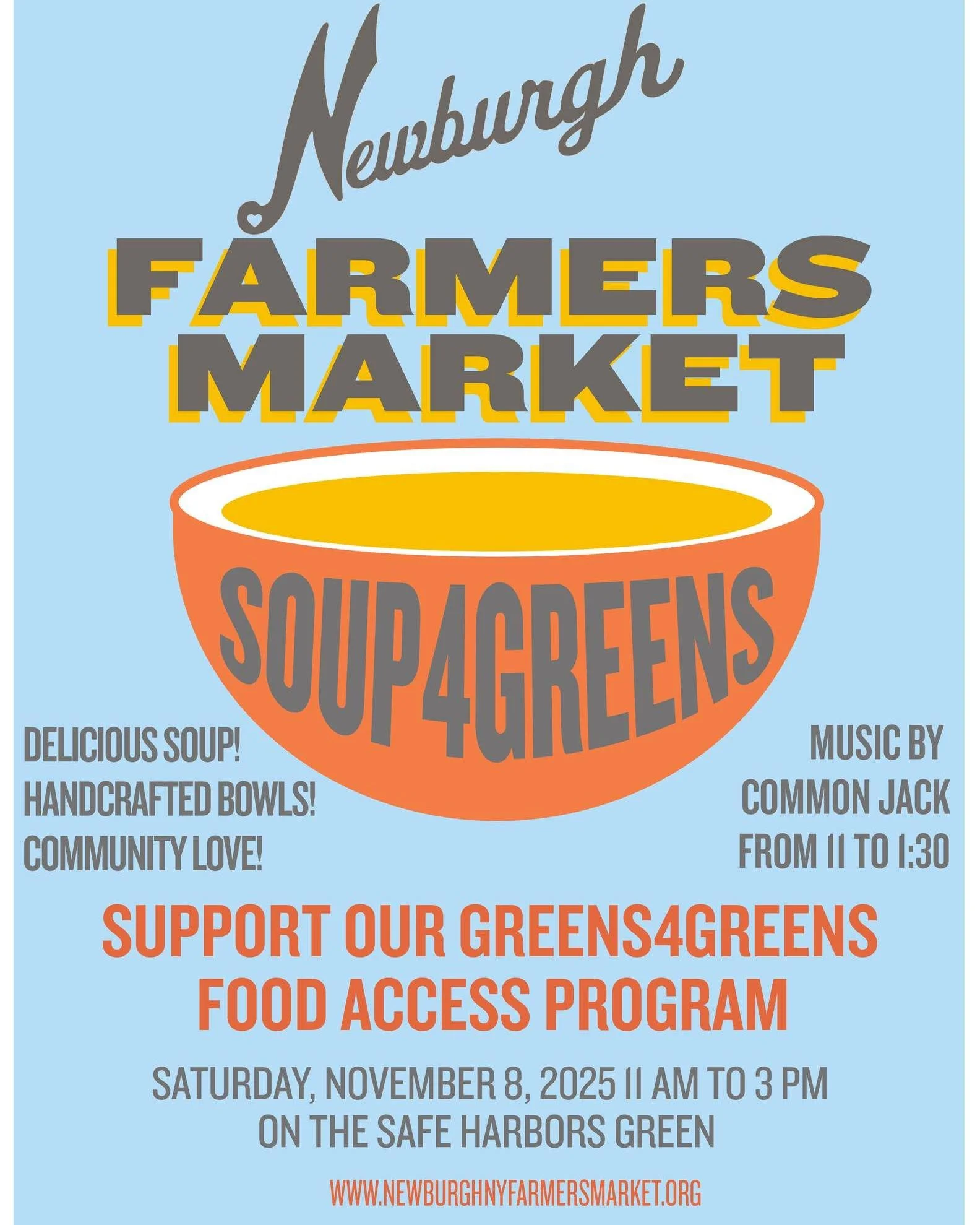 💚 This Saturday: Soup4Greens at the Newburgh Farmers' Market!

This week:
🥣 Our annual fundraiser Soup4Greens&mdash;with handmade bowls, local soups, live music by Common Jack, and a raffle basket full of goodies. 

💳 THE NEWBURGH FARMERS&rsquo; M