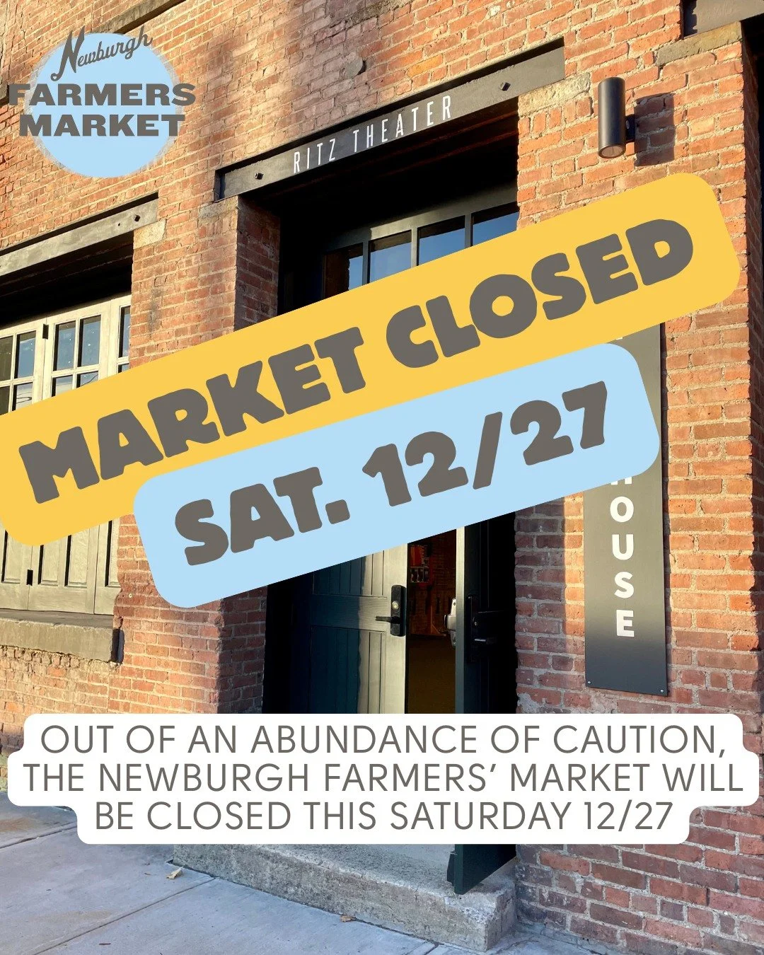 Out of an abundance of caution, the Newburgh Farmers&rsquo; Market will be closed this Saturday 12/27. Stay cozy and stay safe out there! 💚
