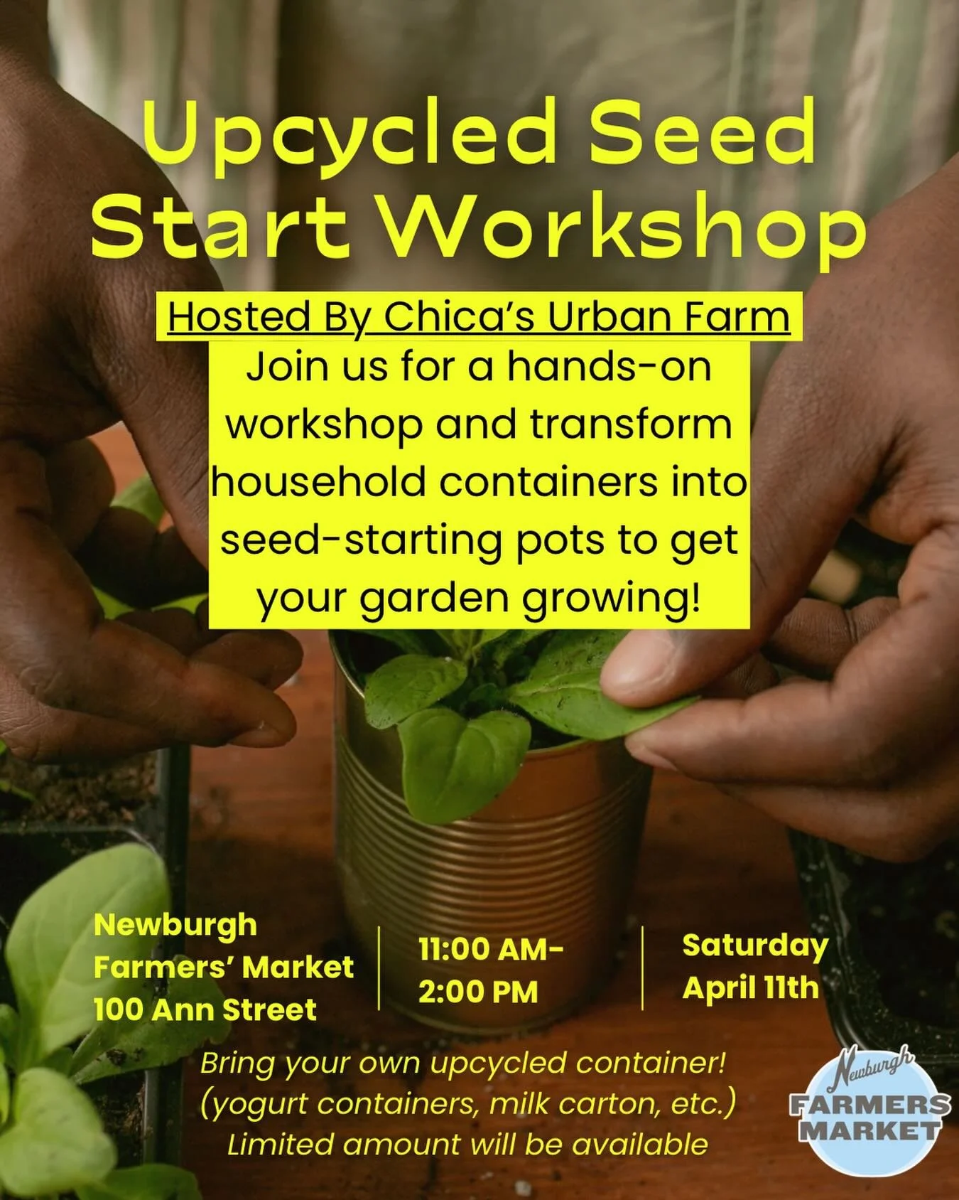 🌱 Ready to get your hands in the soil?

Join us this Saturday at the Newburgh Farmers&rsquo; Market for a Seed Starting Workshop with @chicasfarmnewburghny! Learn the basics of starting seeds at home and plant your own to take with you 

🕚 Starts a