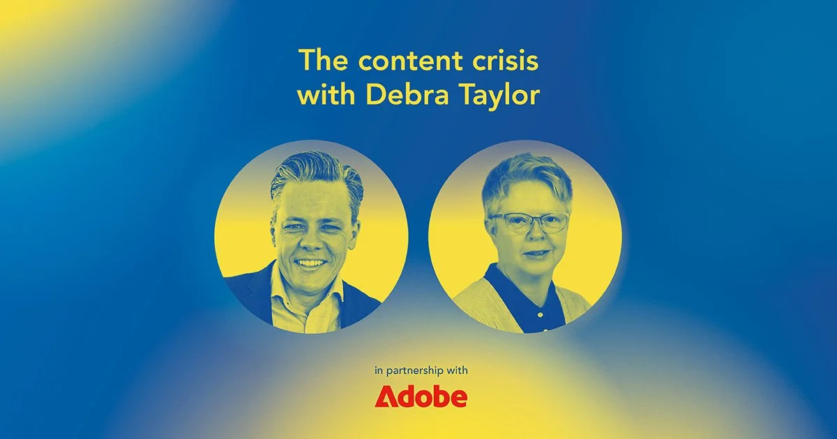 The content crisis with Debra Taylor