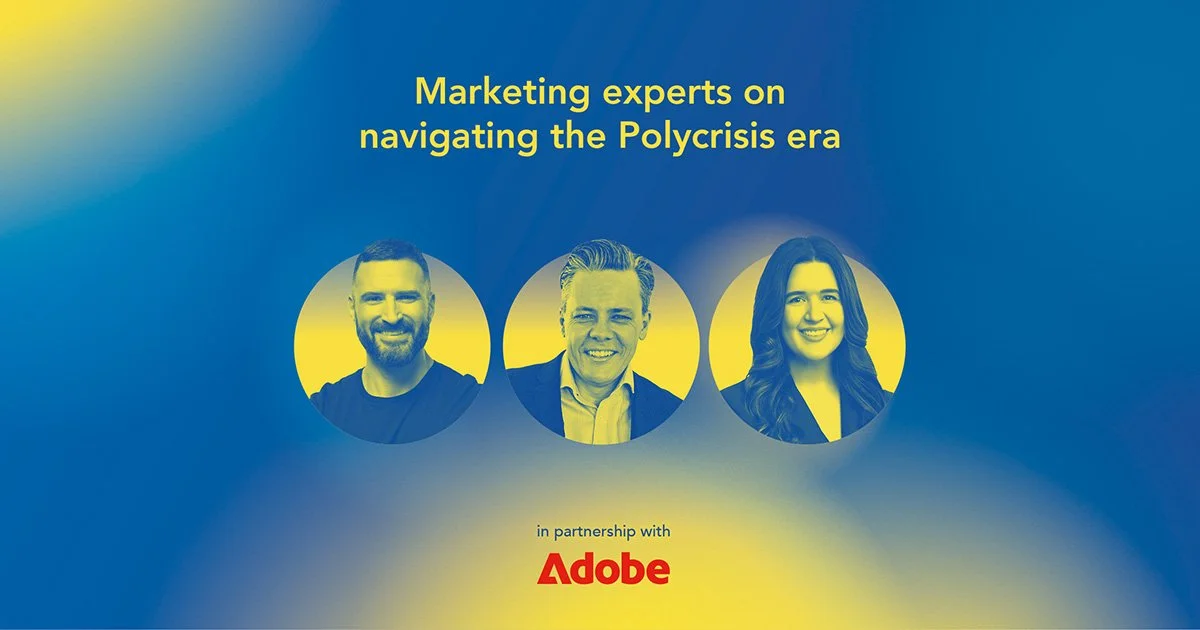Marketing experts on navigating the Polycrisis era