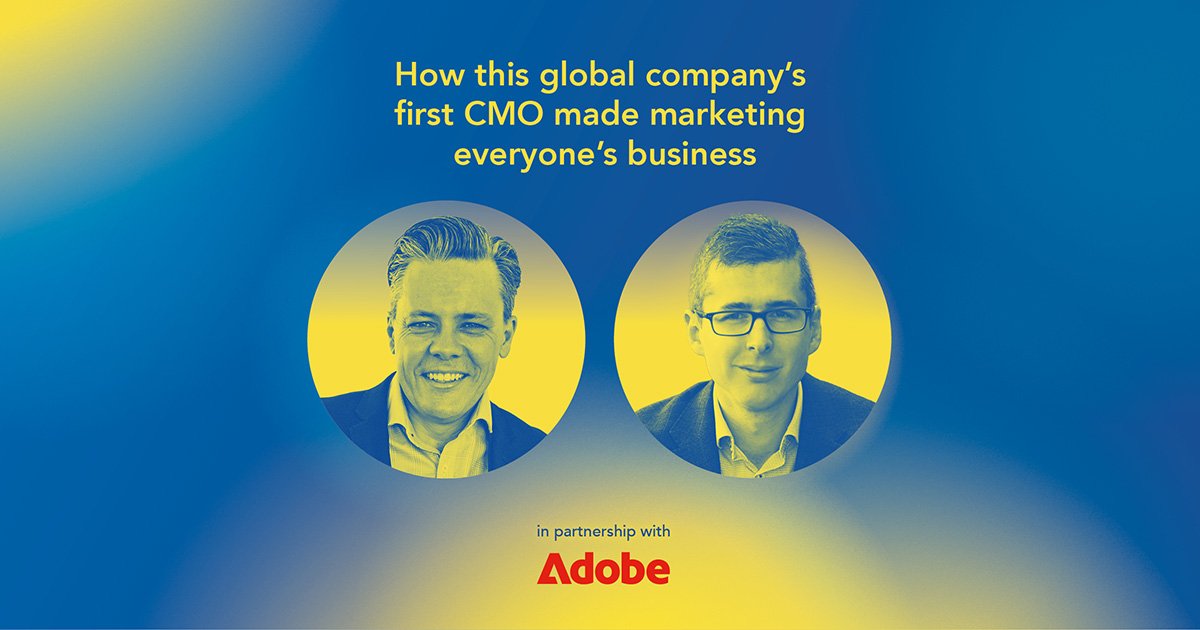 How this global company’s first CMO made marketing everyone’s business&nbsp;
