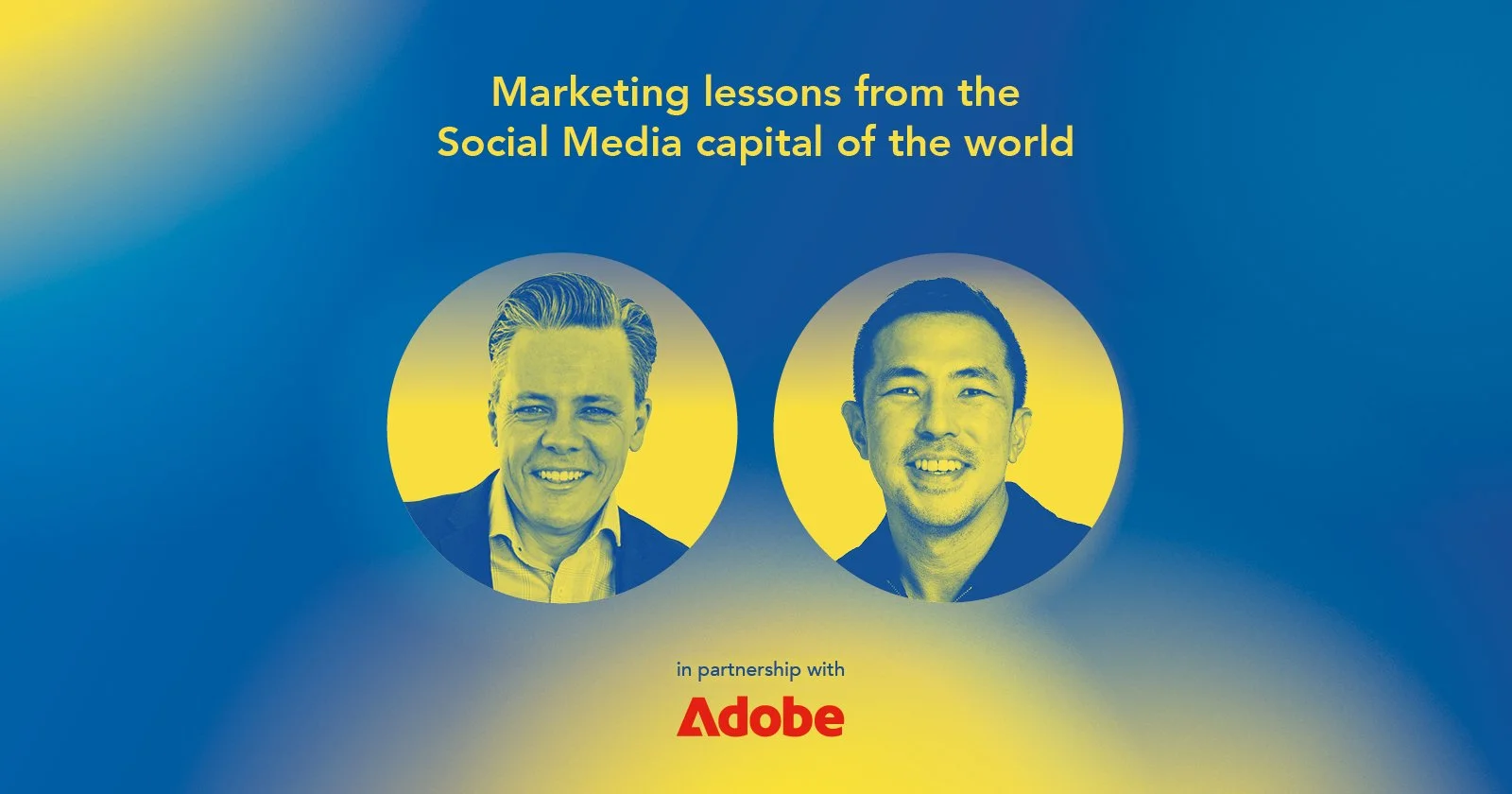 Marketing lessons from the Social Media capital of the world 