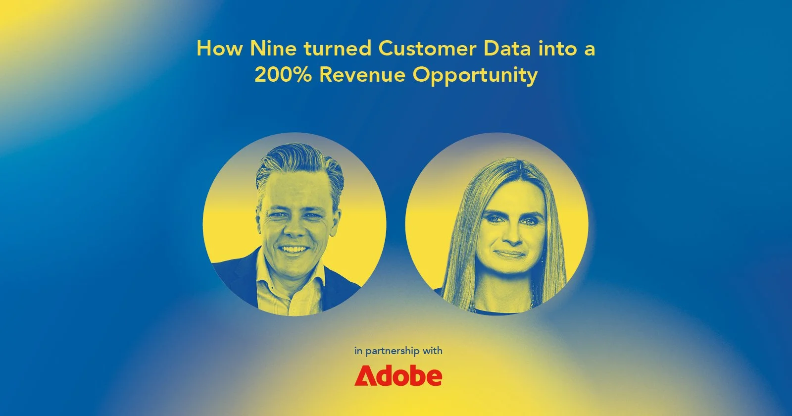 How Nine turned Customer Data into a 200% Revenue Opportunity&nbsp;