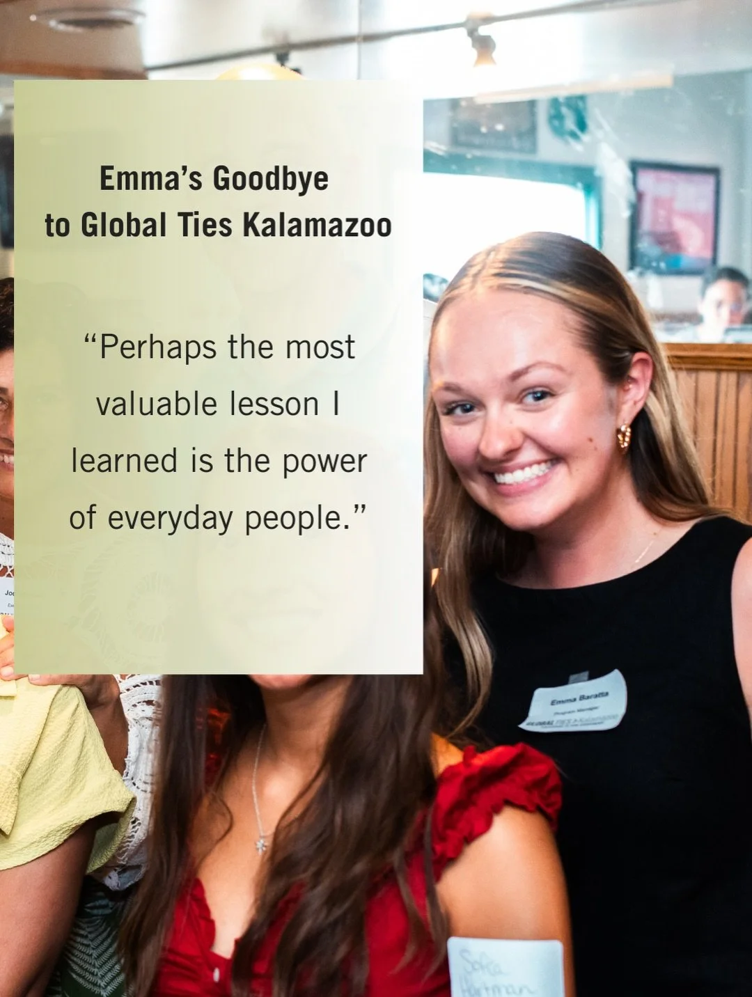 Emma&rsquo;s goodbye to Global Ties Kalamazoo:

It really does feel impossible to express the gratitude I have for Global Ties Kalamazoo and the impact my last few years as Program Manager has had on me not only as a professional but as a person. Thi