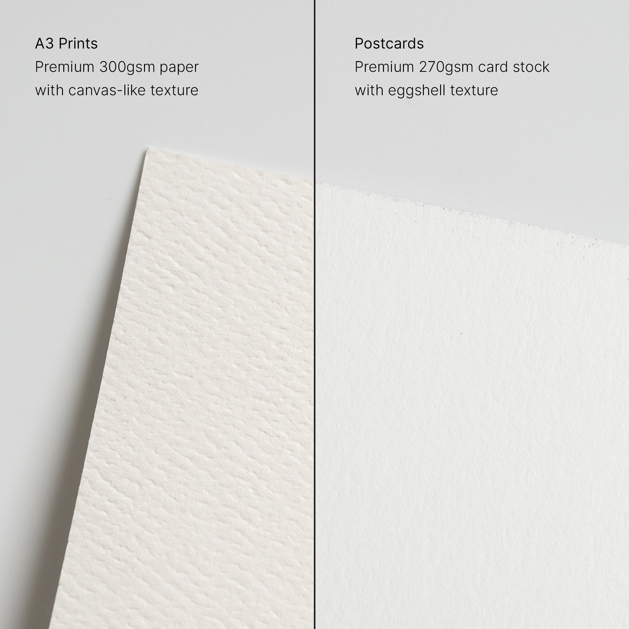 MaterialsA3 prints are printed on premium 300 gsm paper with a canvas-like texture.Postcards are printed on premium, lightly textured card stock.