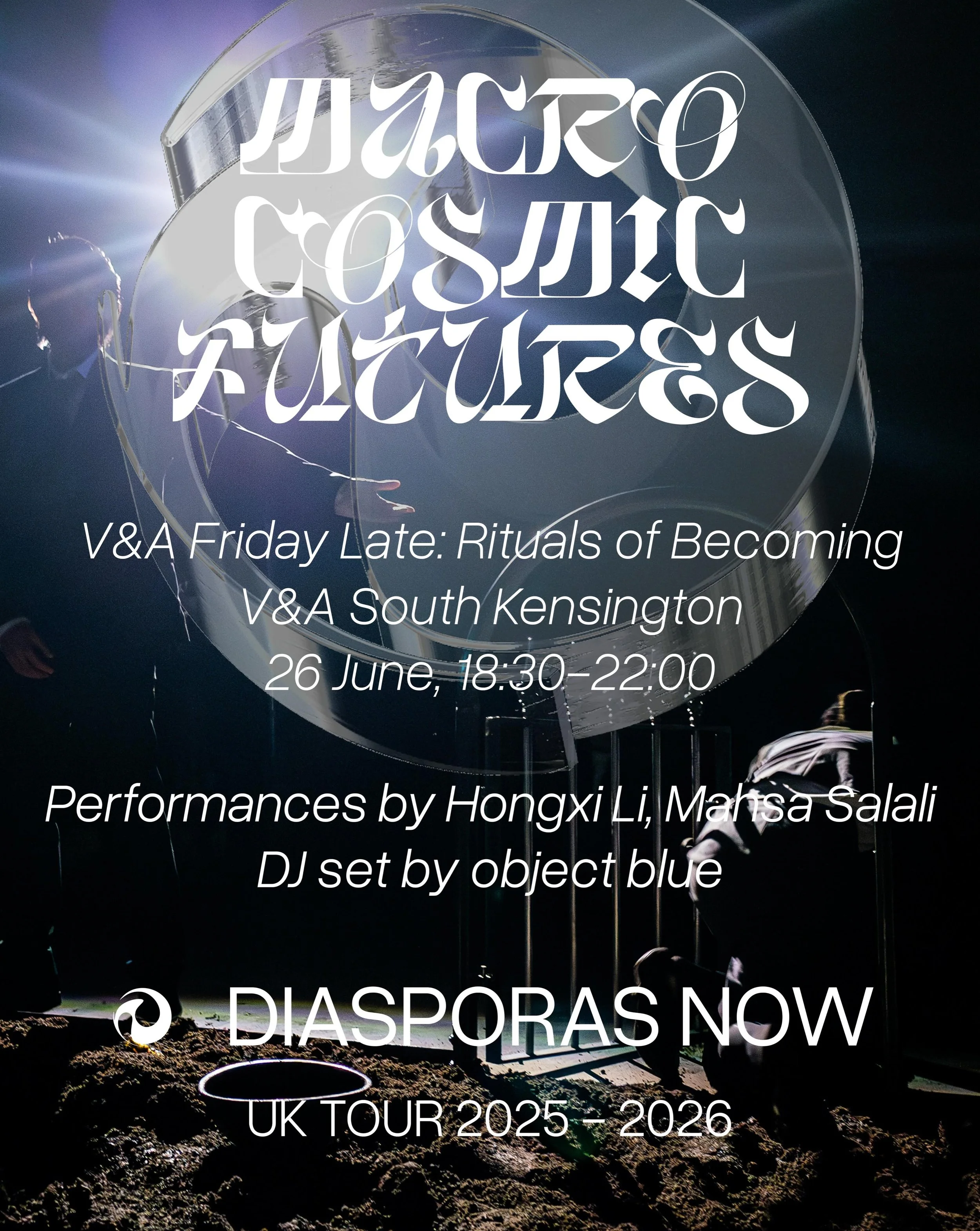 Final stop of our U.K. tour at @vamuseum&rsquo;s 𝘍𝘳𝘪𝘥𝘢𝘺 𝘓𝘢𝘵𝘦: 𝘙𝘪𝘵𝘶𝘢𝘭𝘴 𝘰𝘧 𝘉𝘦𝘤𝘰𝘮𝘪𝘯𝘨

Join us on 26/6 at the V&amp;A for @diasporas_now&rsquo;s 𝘔𝘢𝘤𝘳𝘰𝘤𝘰𝘴𝘮𝘪𝘤 𝘍𝘶𝘵𝘶𝘳𝘦𝘴 lineup that unearths embodied and sonic ritu